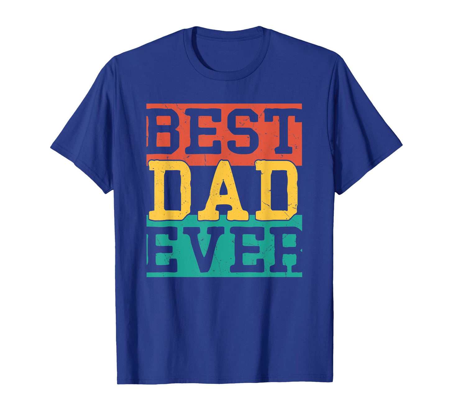 Mens Vintage Best Dad Ever Fathers Day 2022 From Daughter Wife T-Shirt