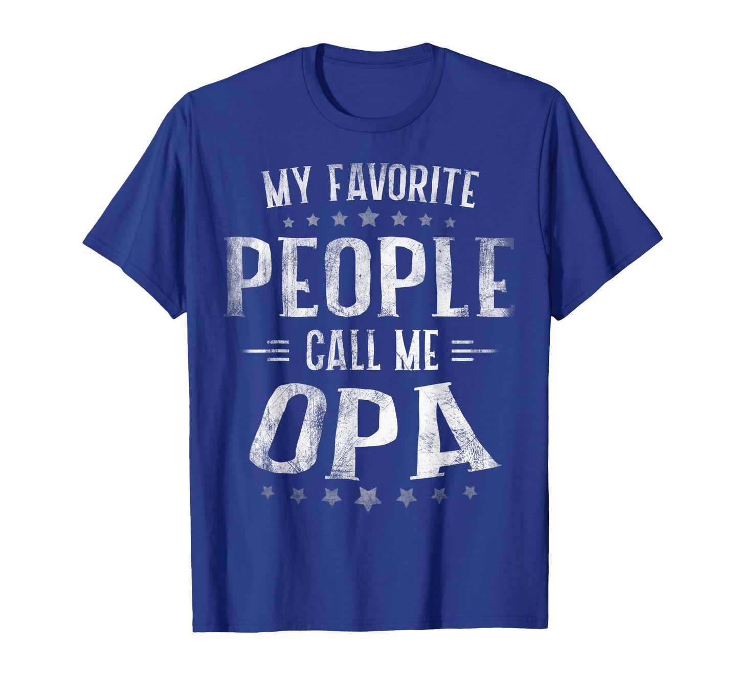 Mens My Favorite People Call Me Opa Shirt Fathers Day T-Shirt