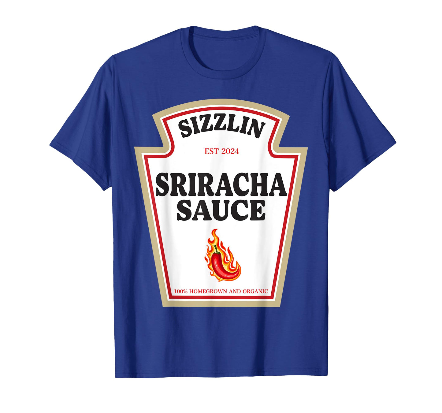 Sizzlin Sriracha Sauce Spice Lovers Condiment Costume T-Shirt