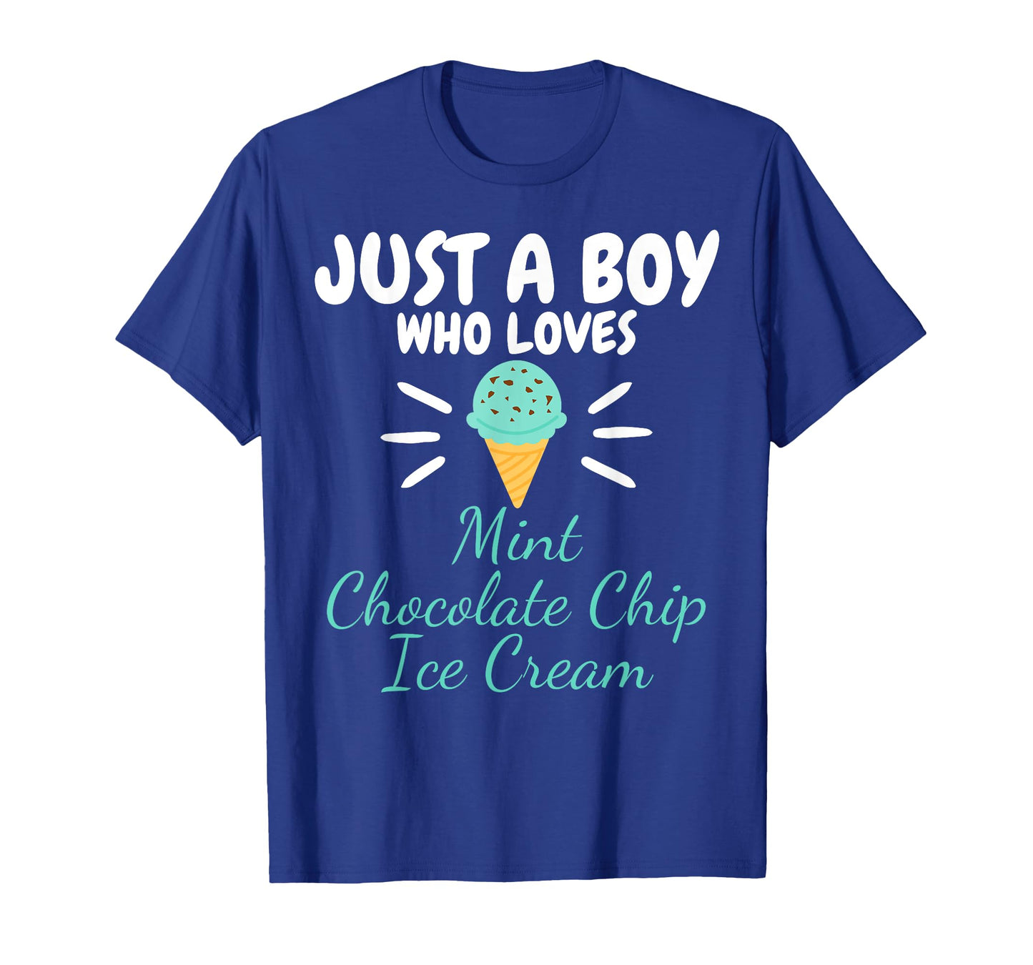 Just a Boy Who Loves Mint Chocolate Chip Ice Cream Lover T-Shirt