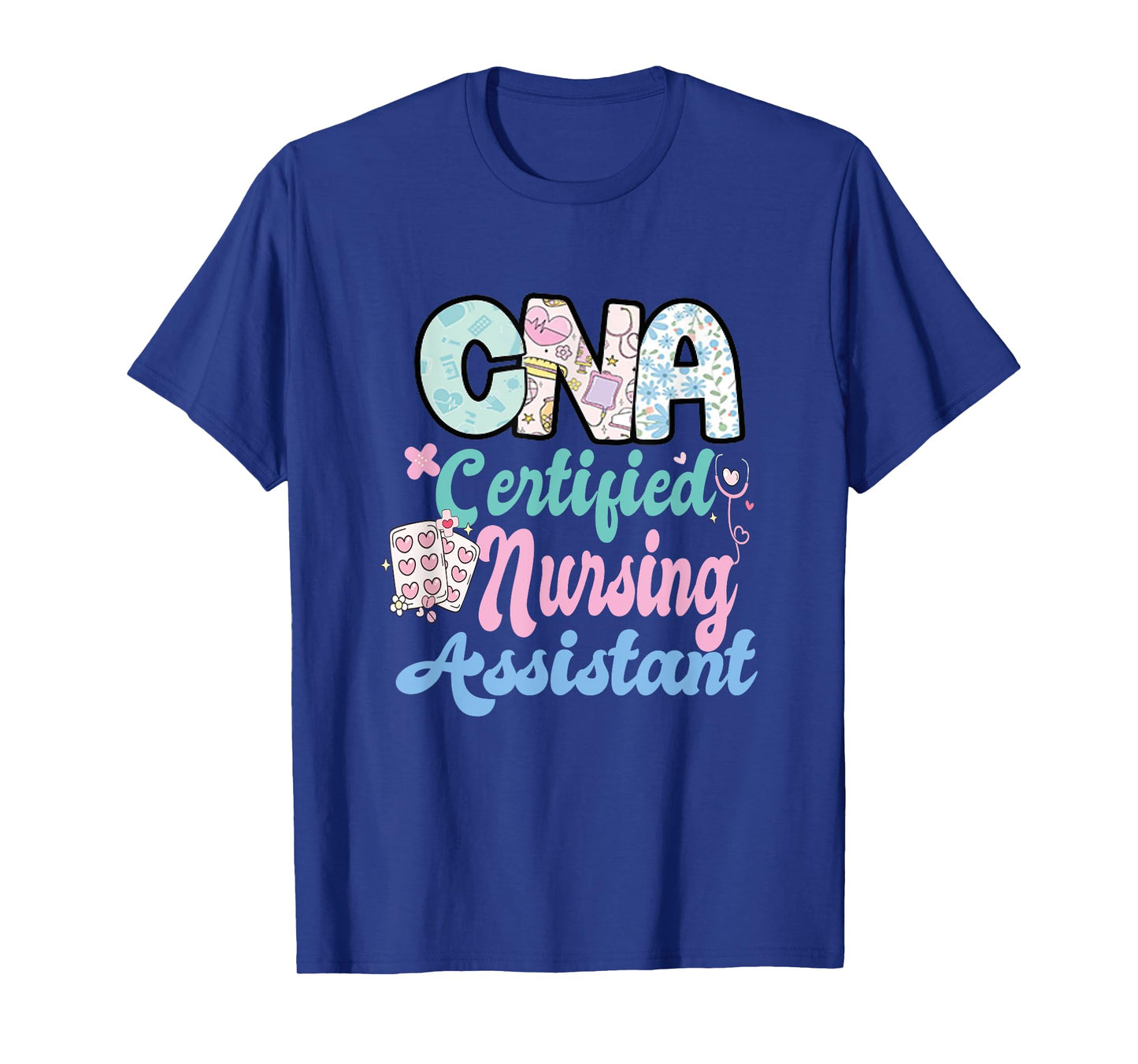 Certified Nursing Assistant Nurse Aide Nurse Assistant CNA T-Shirt