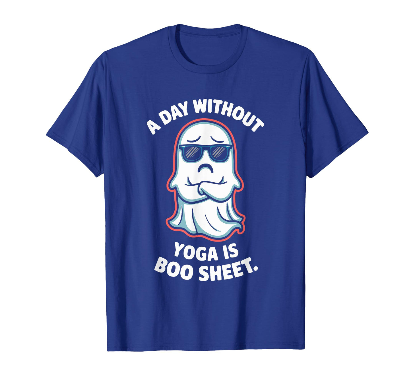 A Day Without Yoga Is Boo Sheet - Yoga Halloween T-Shirt