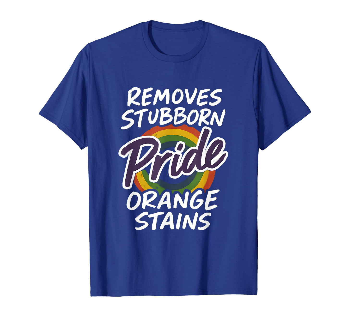 Pride Removes Stubborn Orange Stains Pride Month LGBTQ retro T-Shirt