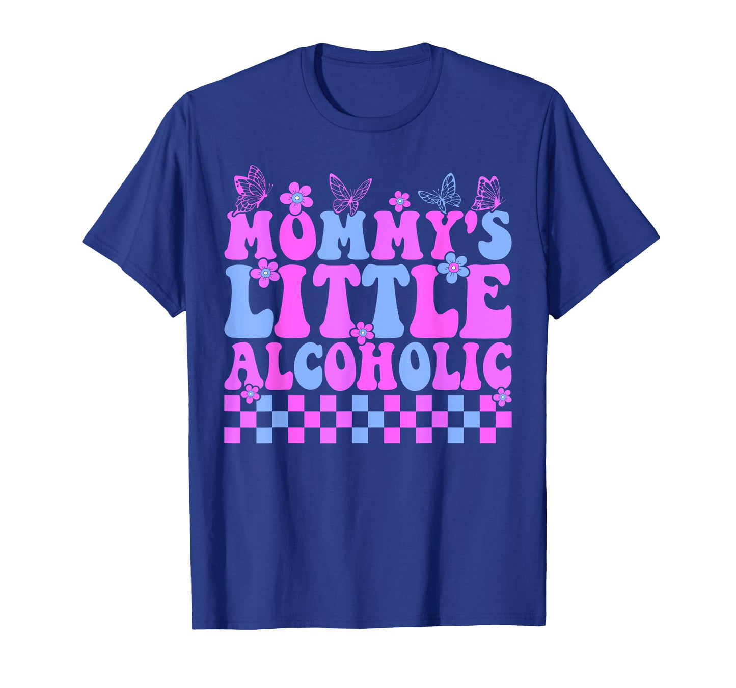 Mommy's little alcoholic funny T-Shirt