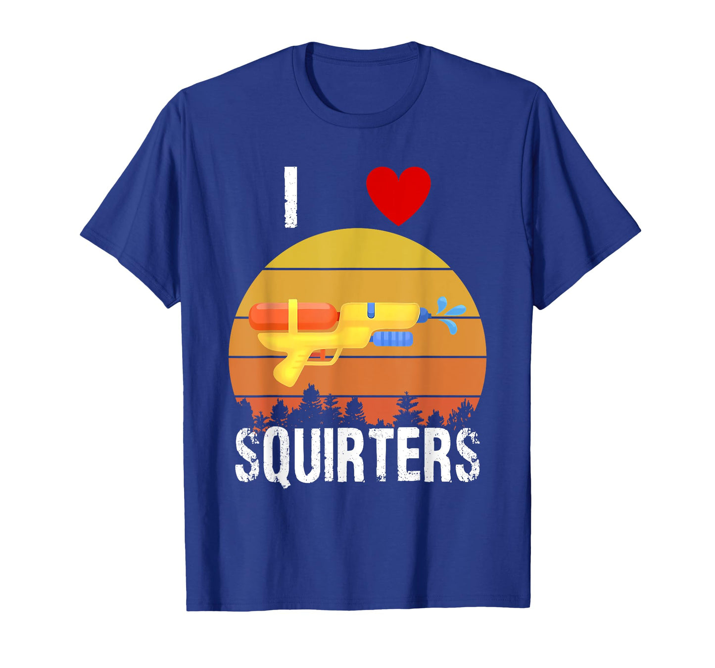 I Love Squirters Funny I Heart Squirters Water Gun T-Shirt