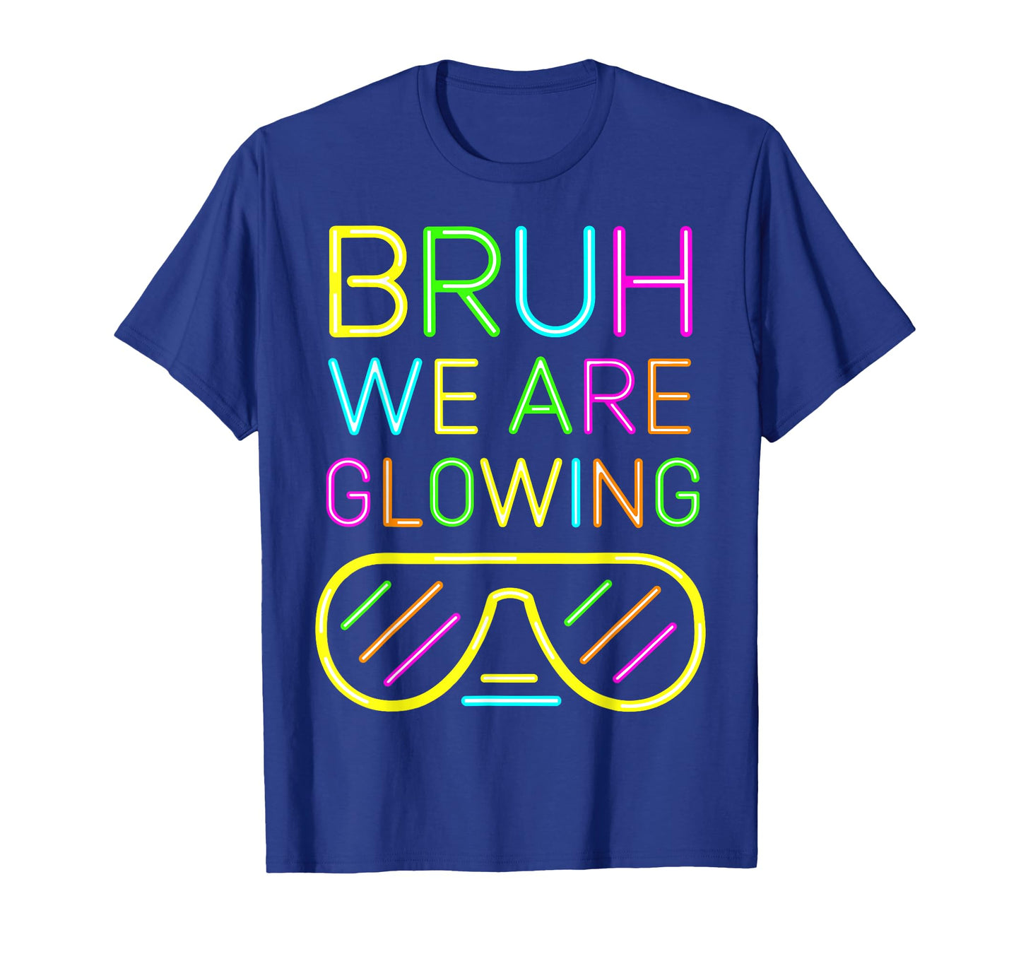 Bruh We Are Glowing In My Glowing Era Group Team Tie Dye T-Shirt