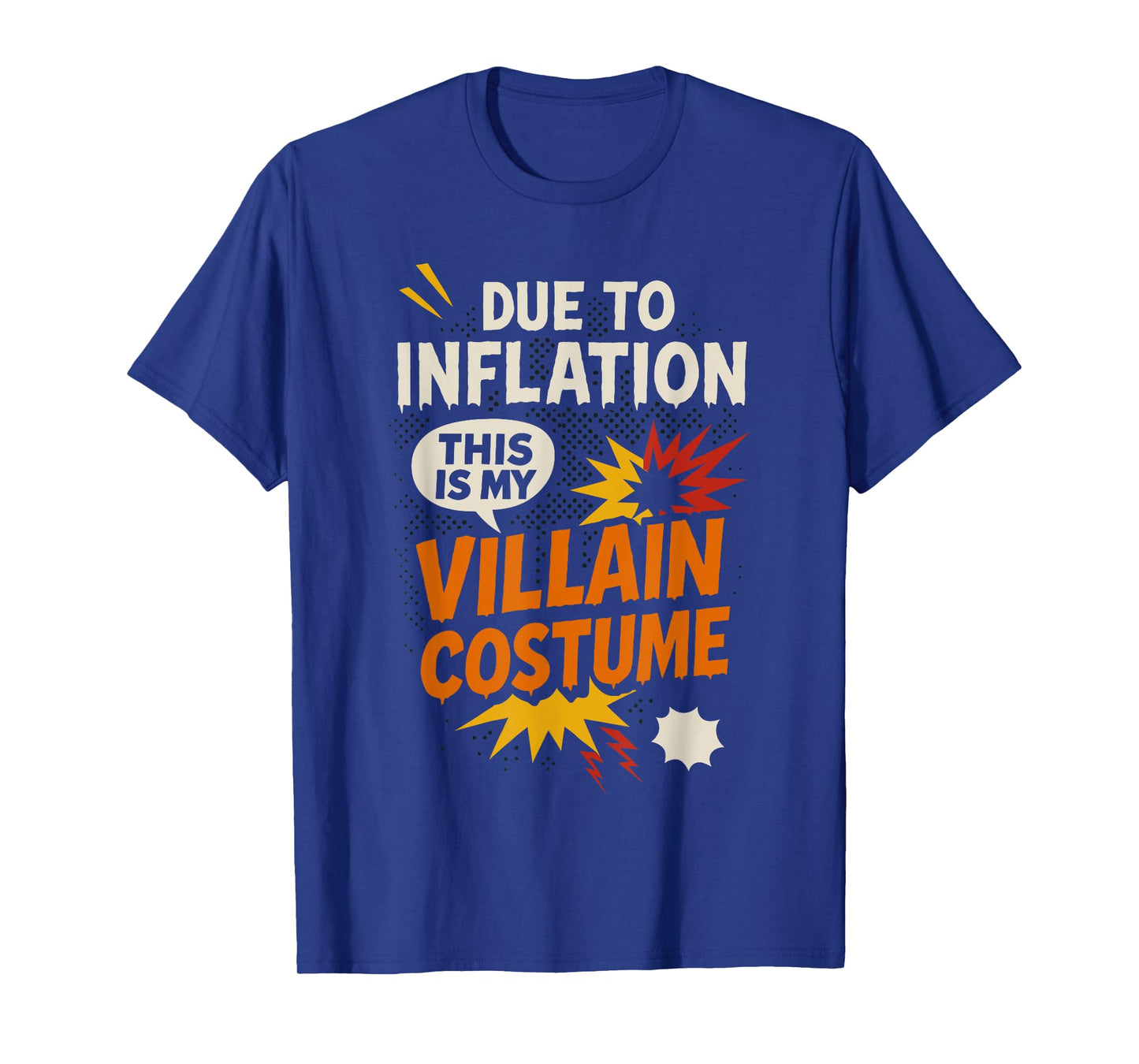 Funny Due to Inflation This Is My Villain Halloween Costume T-Shirt