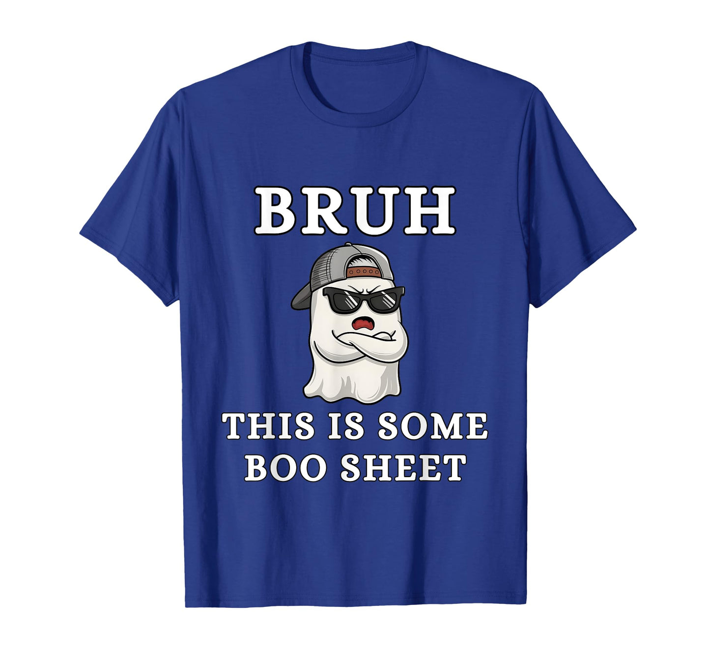 Bruh This is Some Boo Sheet, Funny Halloween Boo Sheet Bruh T-Shirt