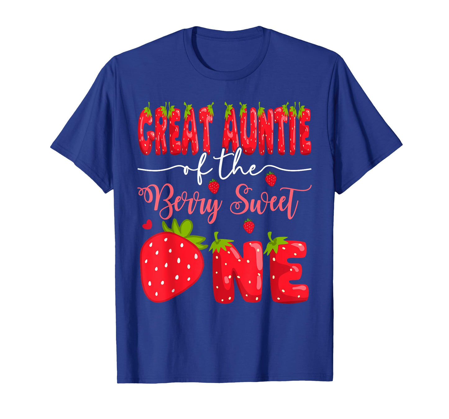 Great Auntie Of The Berry Sweet One 1St Birthday Strawberry T-Shirt