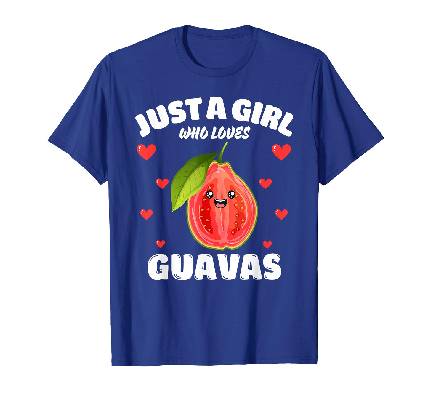 Just A Girl Who Loves Guavas, Guava Lover T-Shirt