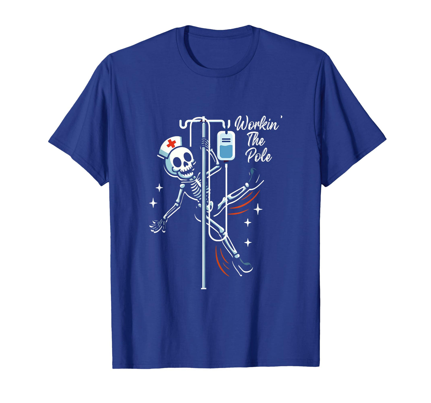 Working a Pole Dancer Nurse Dancing Skeleton Halloween T-Shirt