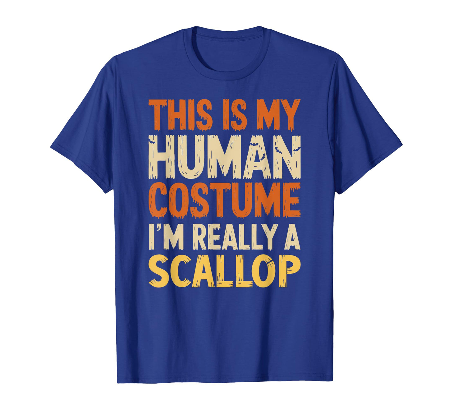 This Is My Human Costume I'm Really A Scallop Halloween T-Shirt
