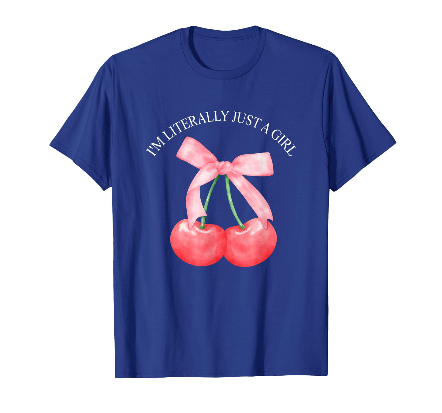 I'm Literally Just A Girl Funny T-Shirt