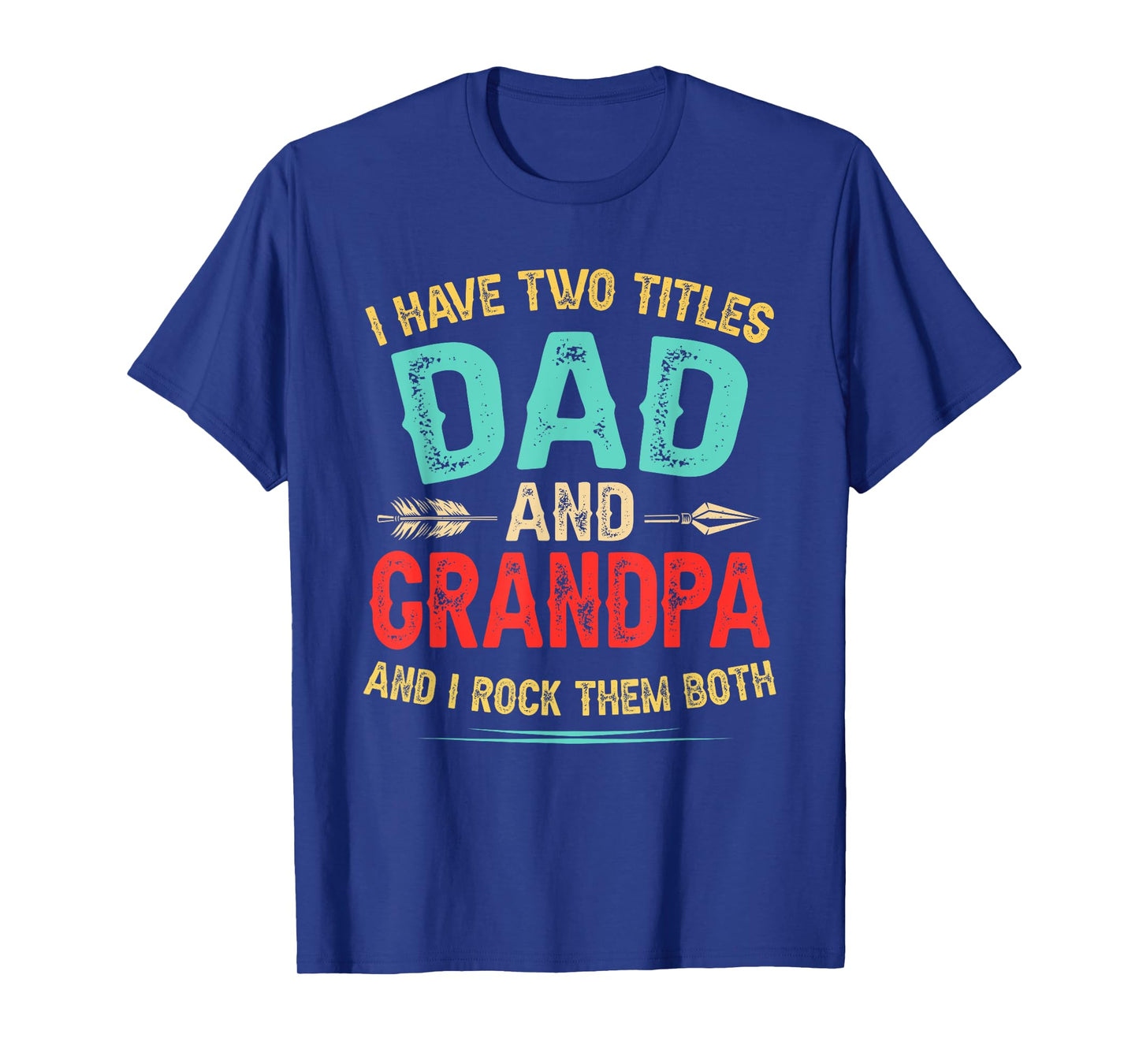 I Have Two Titles Dad And Grandpa Father's Day Retro Grandpa T-Shirt