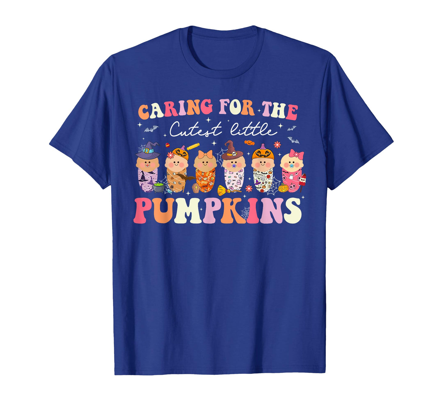Caring For The Cutest Little Pumpkins Halloween Nicu Nurse T-Shirt