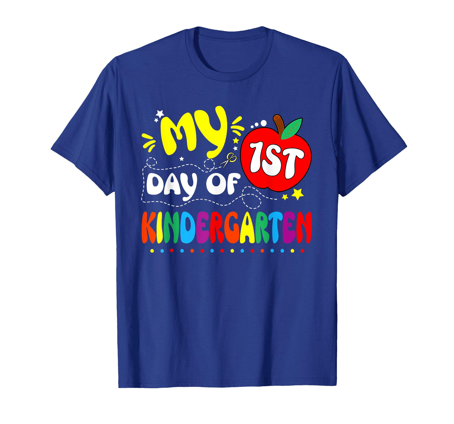 My First Day Of Kindergarten Teacher Kids 1st Day Of School T-Shirt