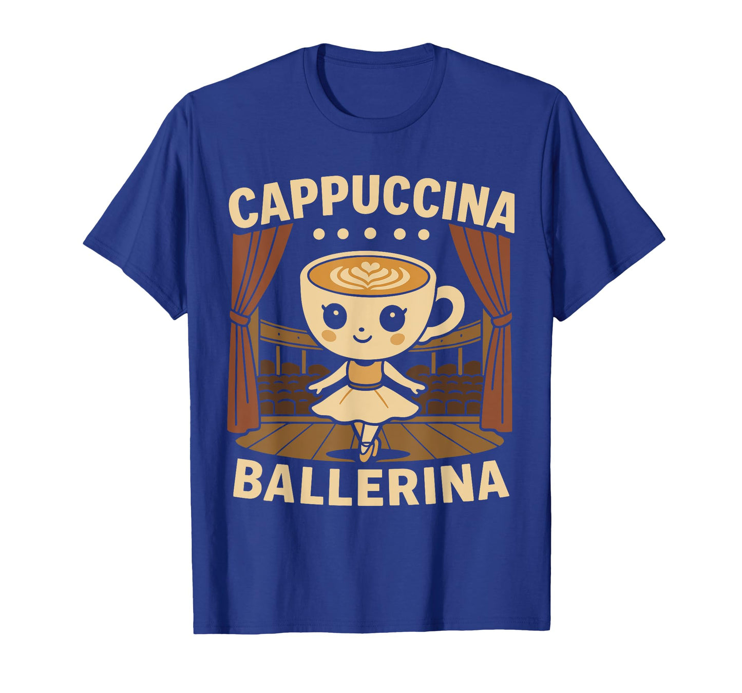 Cappuccina Ballerina Cappuccino Ballerina T-Shirt