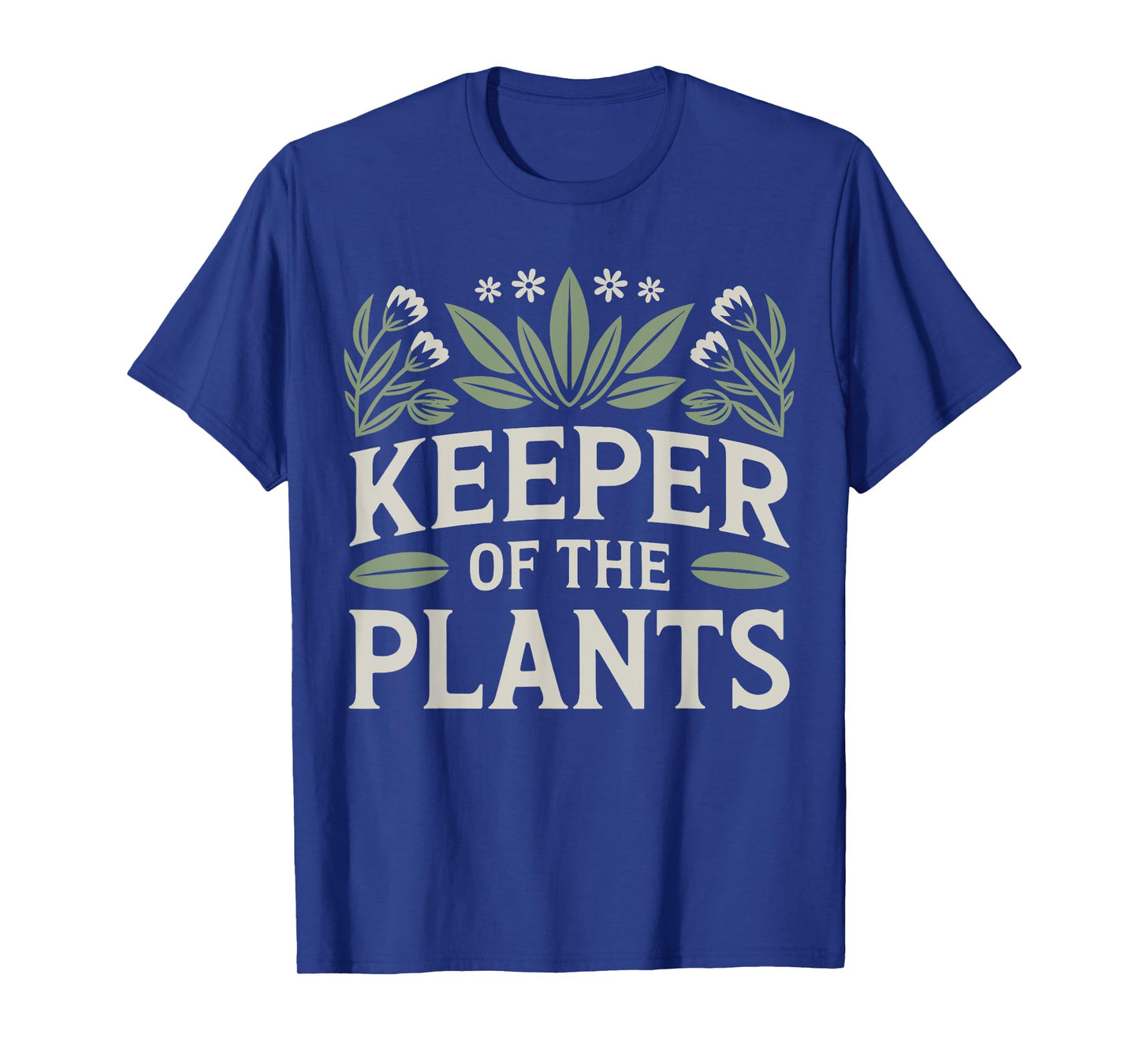 Keeper Of The Plants T-Shirt