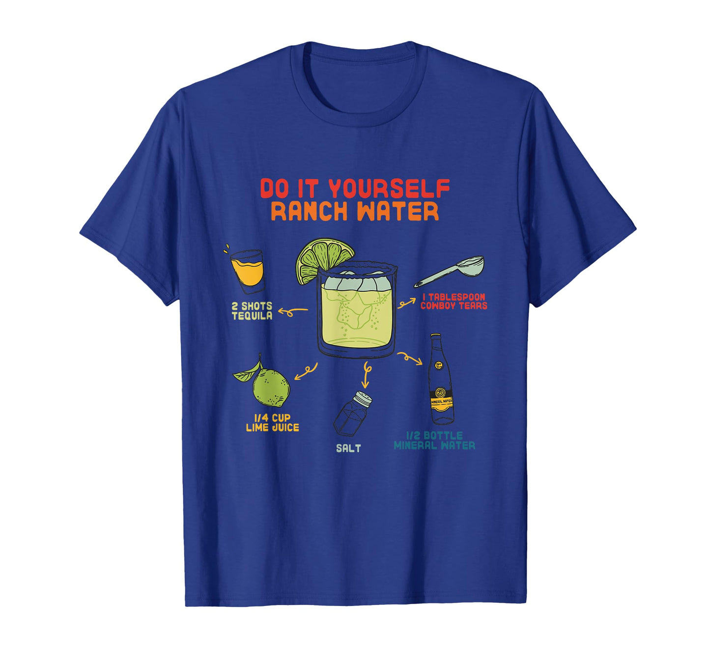 Do It Yourself Ranch Water Magarita T-Shirt