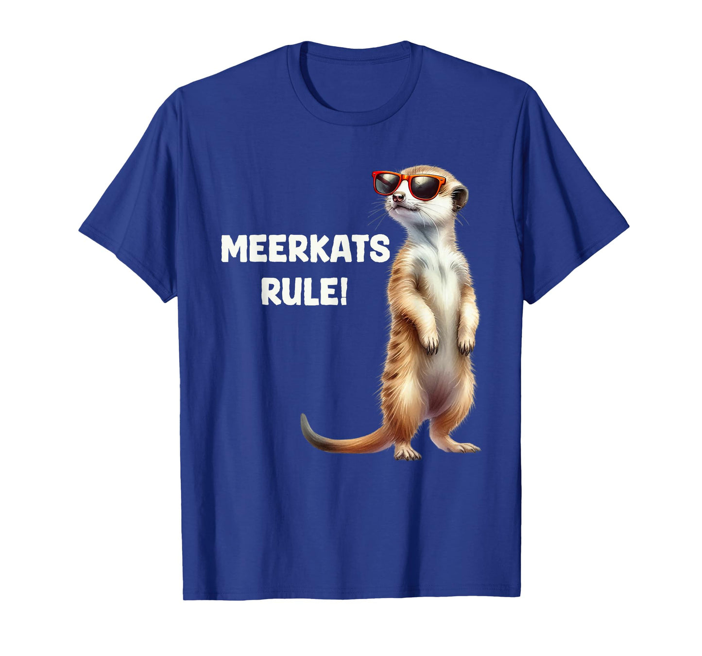 Meerkat MEERKATS RULE! Meerkat Costume Funny Meerkats T-Shirt