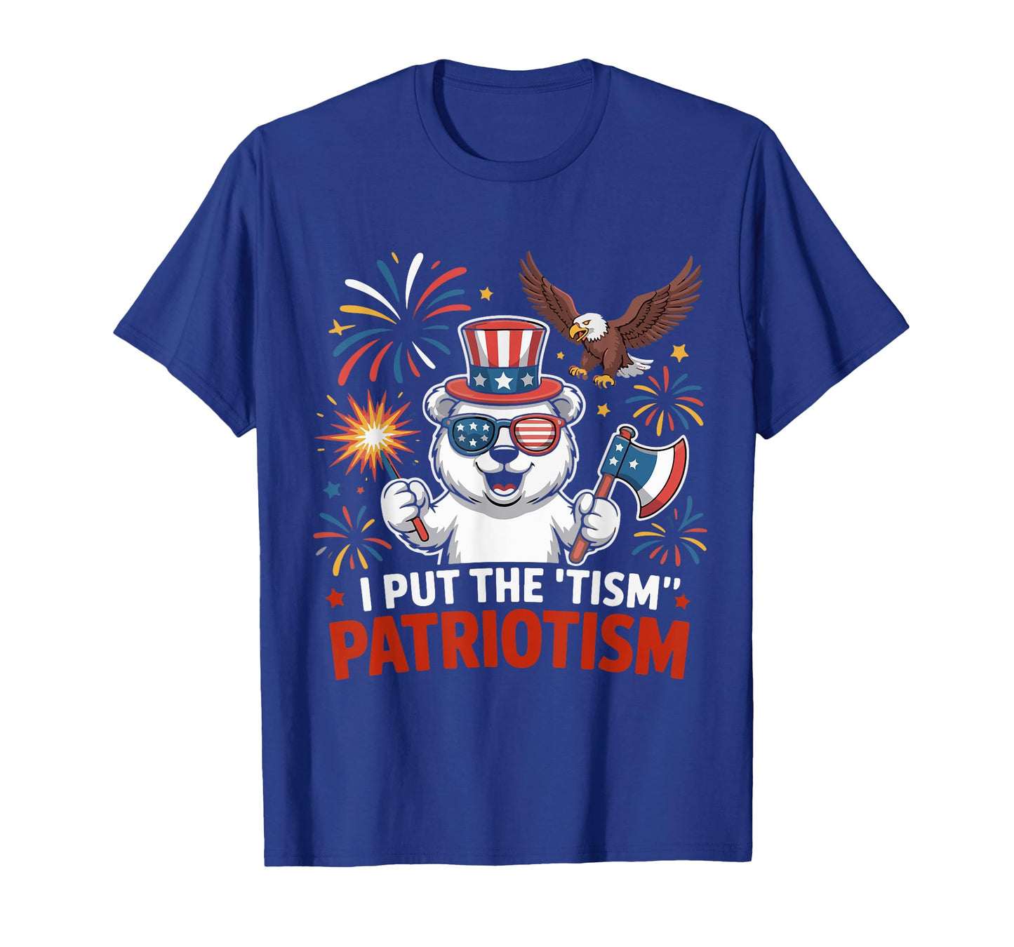 I Put The Tism in Patriotism Athletic Eagle T-Shirt