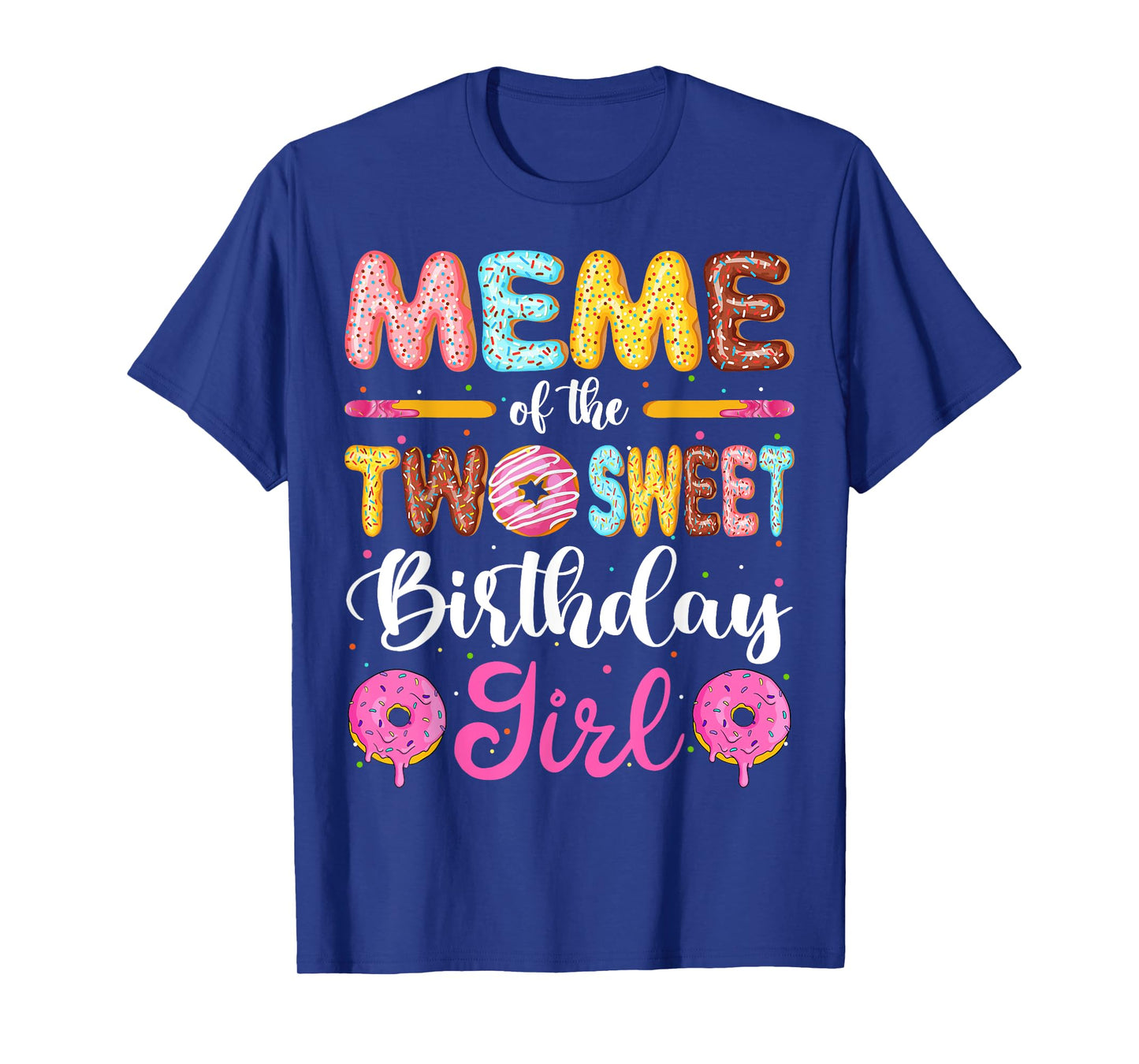 Meme Of The Two Sweet Birthday Girl Donut 2nd Birthday T-Shirt