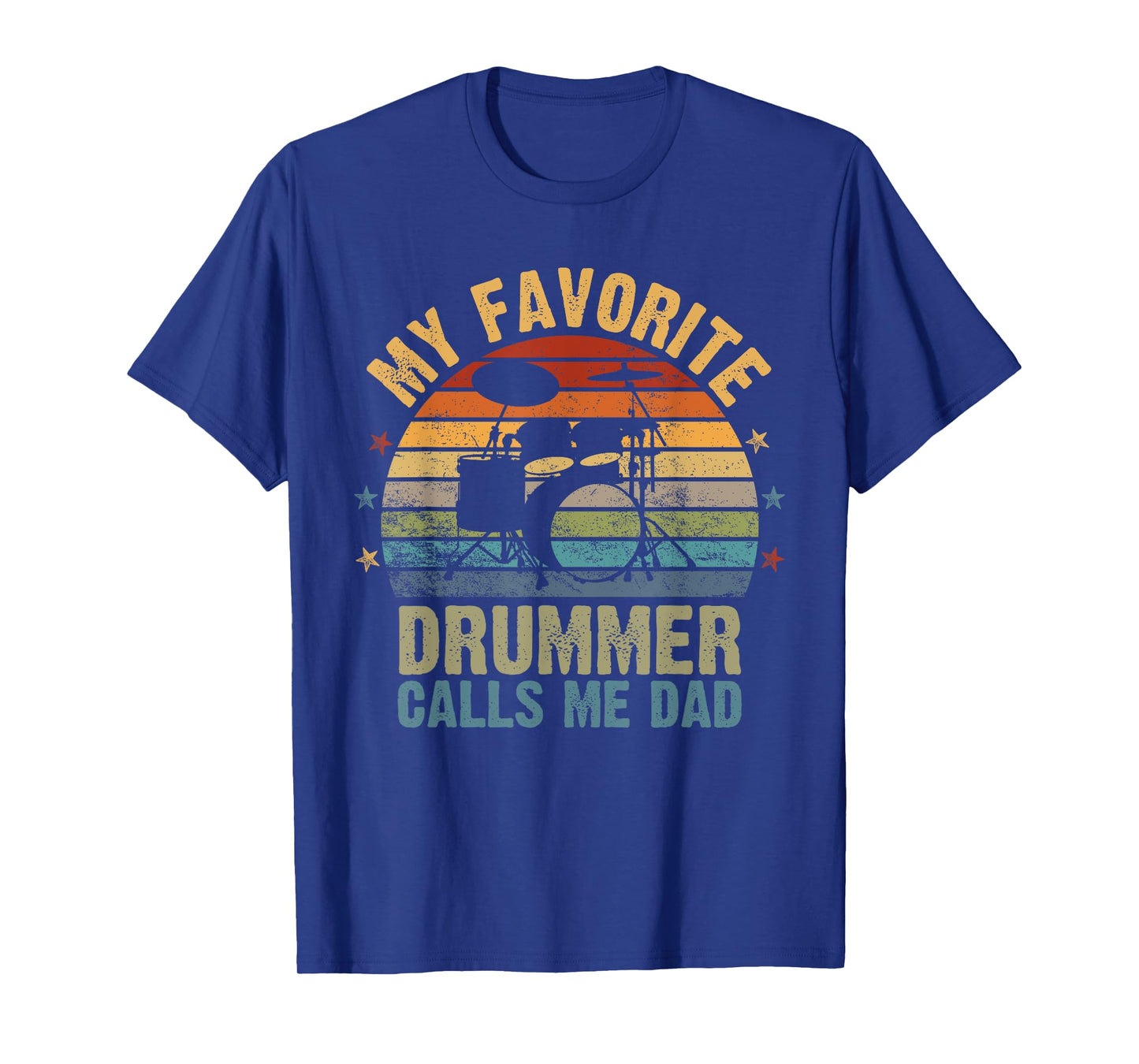 Retro Vintage My Favorite Drummer Calls Me Dad, Fathers Day T-Shirt