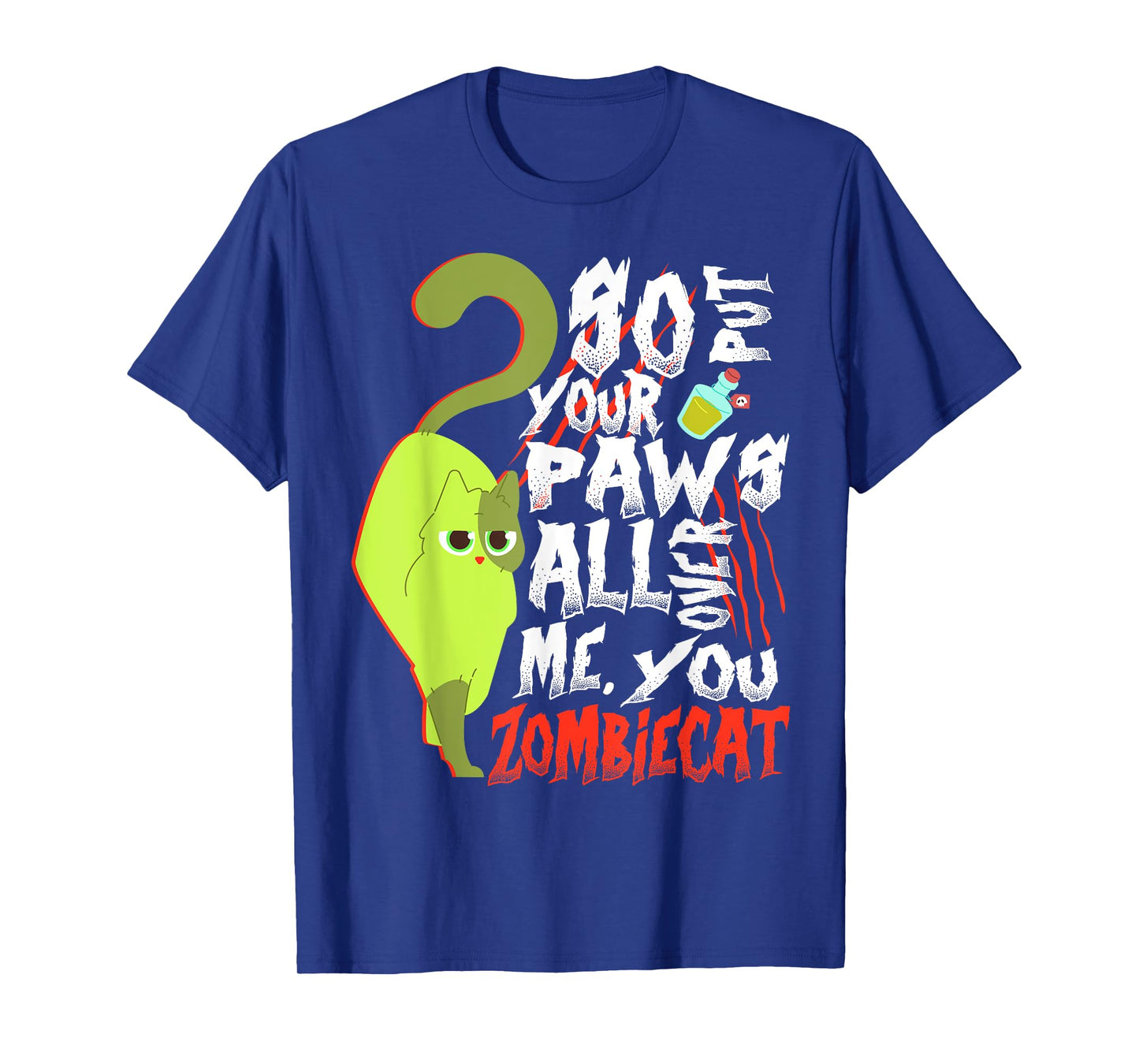 Halloween, So put your paws all over me, You Zombie Cat T-Shirt