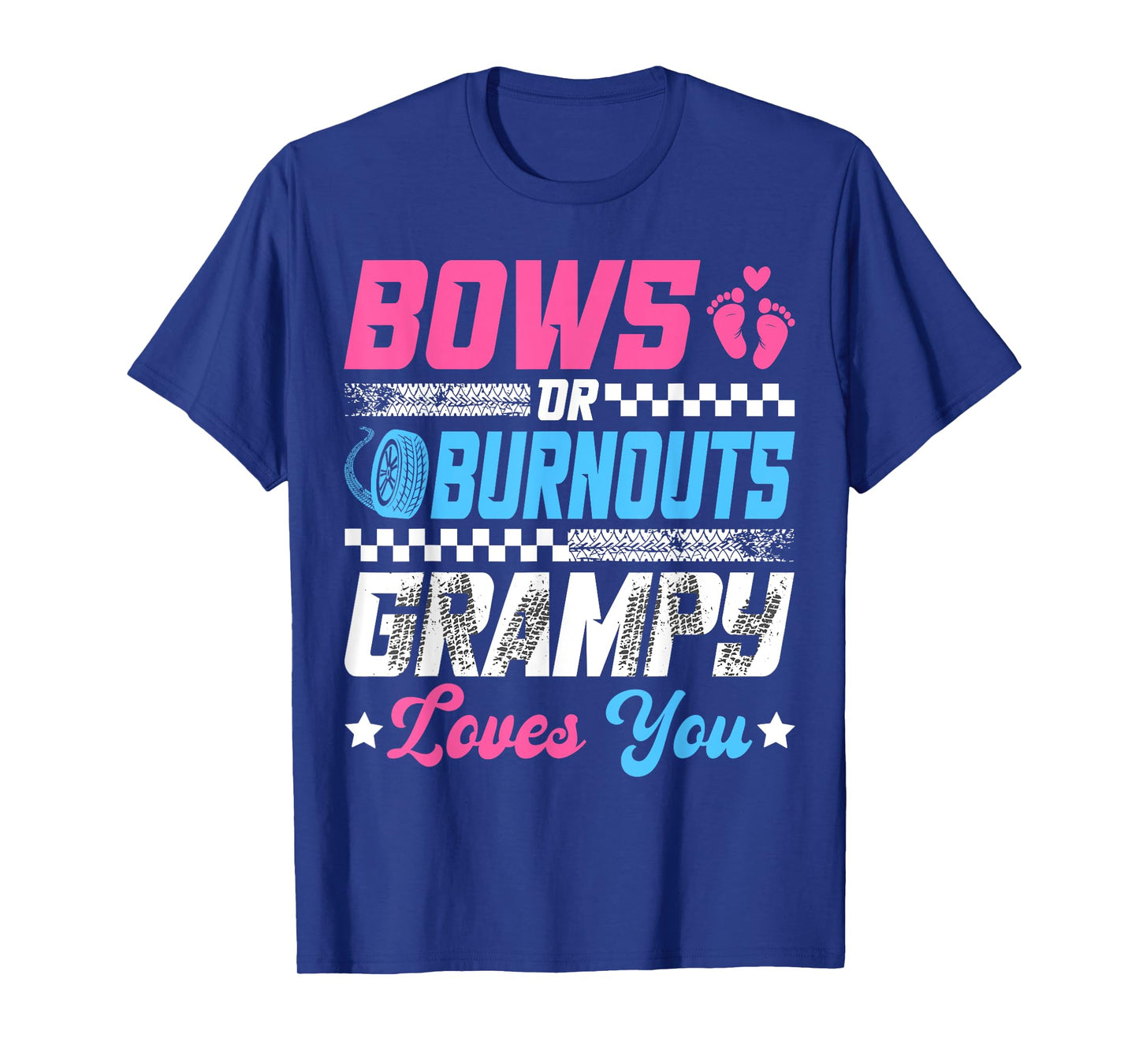 Burnouts Or Bows Gender Reveal Party Announcement Grampy T-Shirt