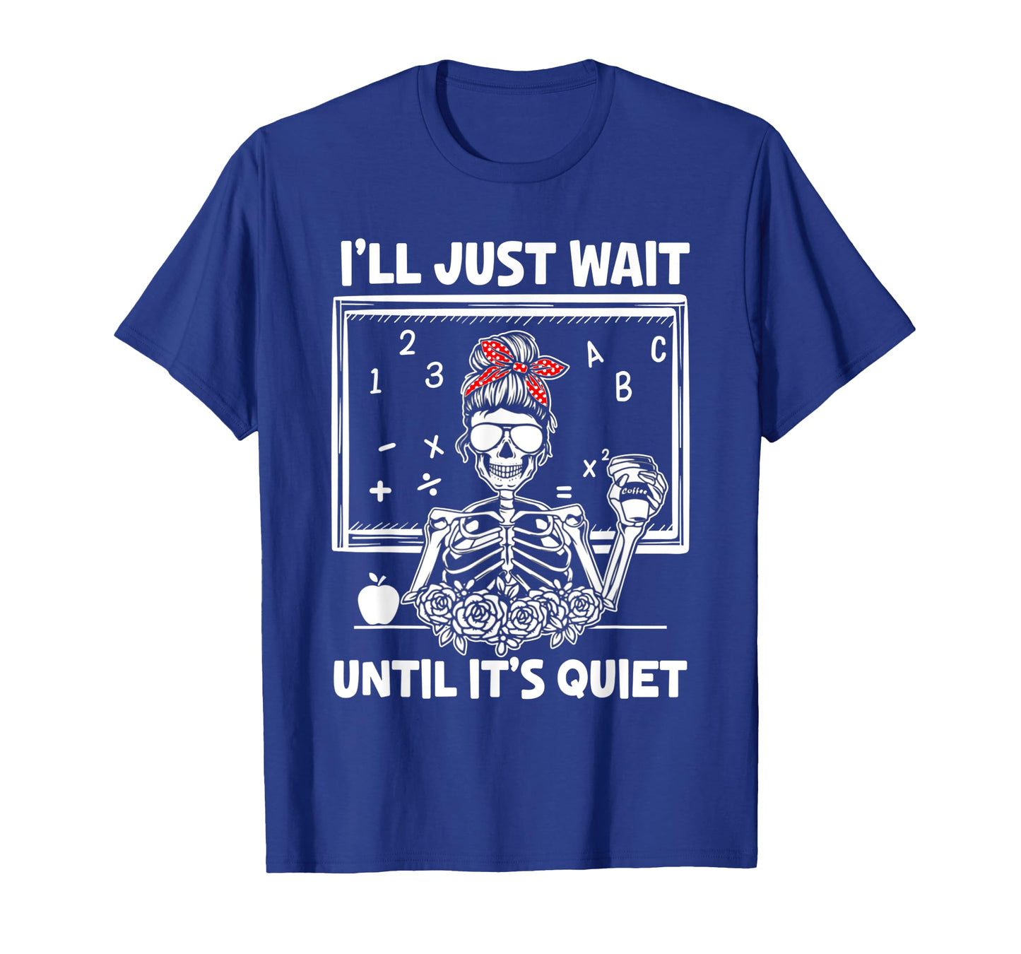 I'll Just Wait Until It's Quiet Teacher Lazy Halloween Meme T-Shirt