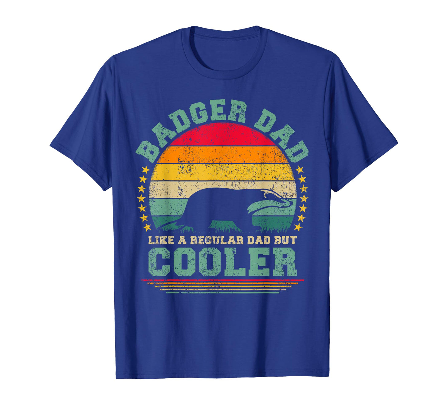 Badger Dad Like A Regular Dad But Cooler Father's Day T-Shirt