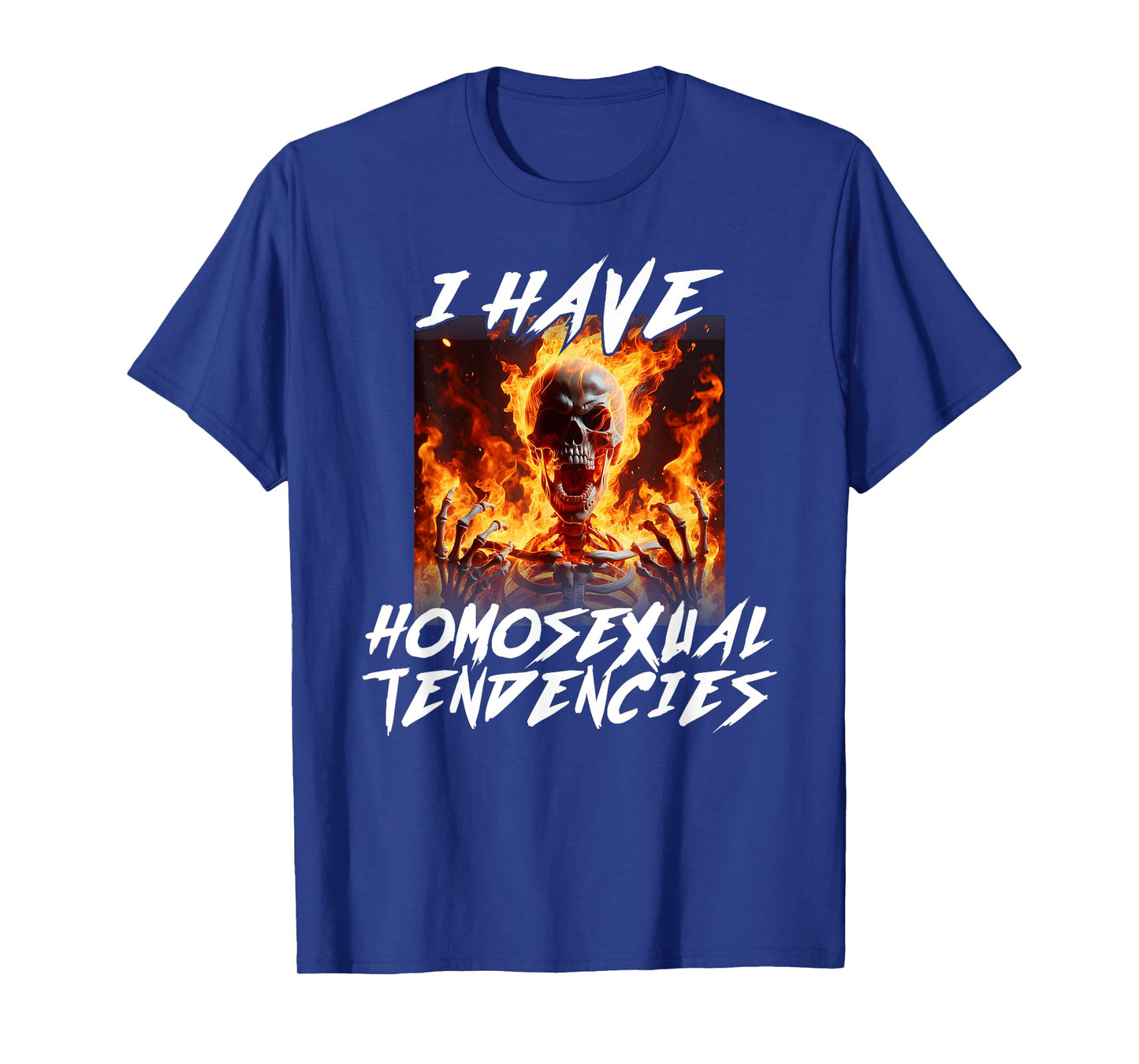 I Have Homosexual Tendencies Funny Cringe Hard Skeleton Meme T-Shirt