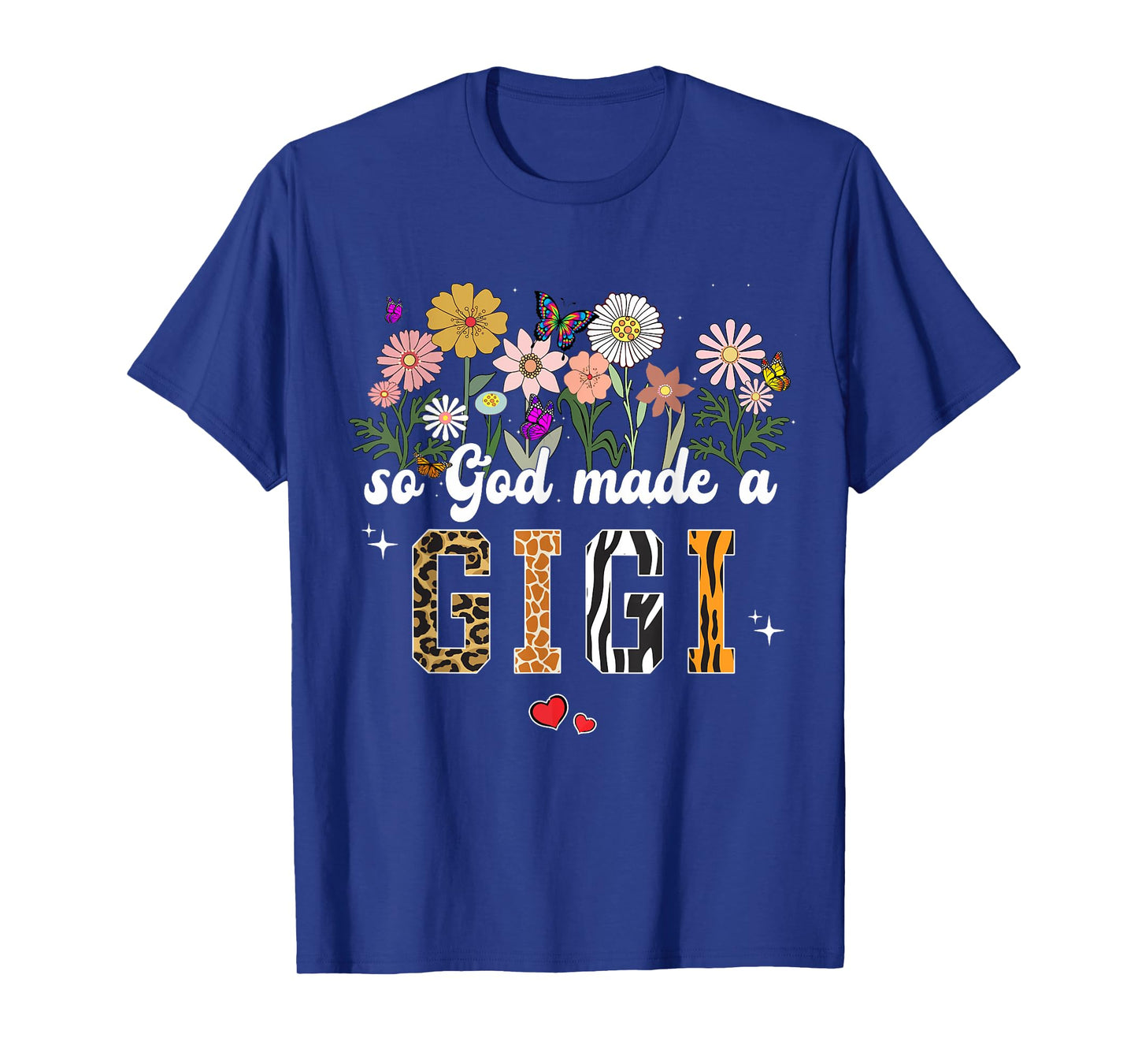 So God Made A Gigi Butterfly Floral Happy Mothers Day T-Shirt