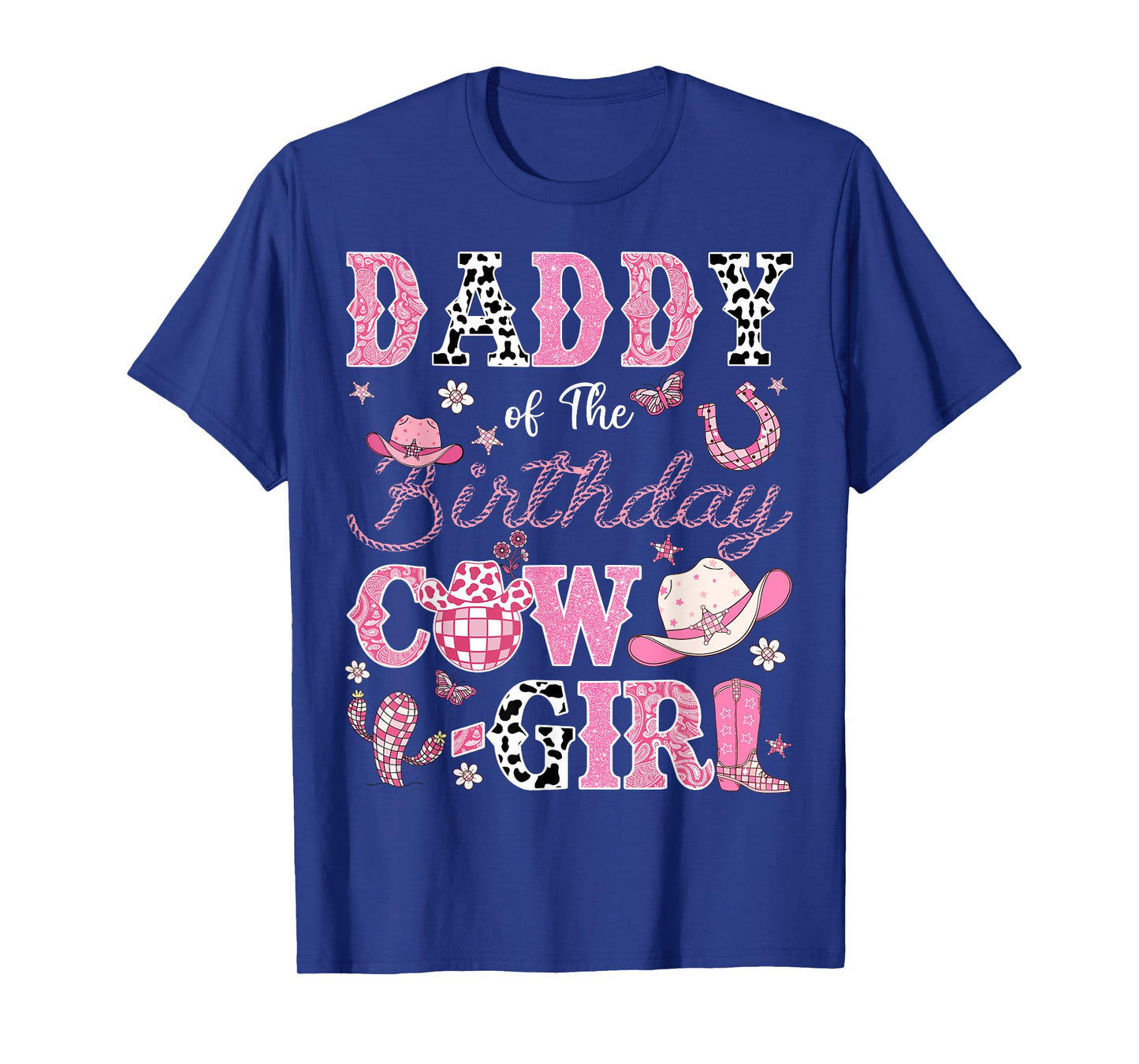 Daddy Of The Birthday CowGirl Western Rodeo Daddy T-Shirt