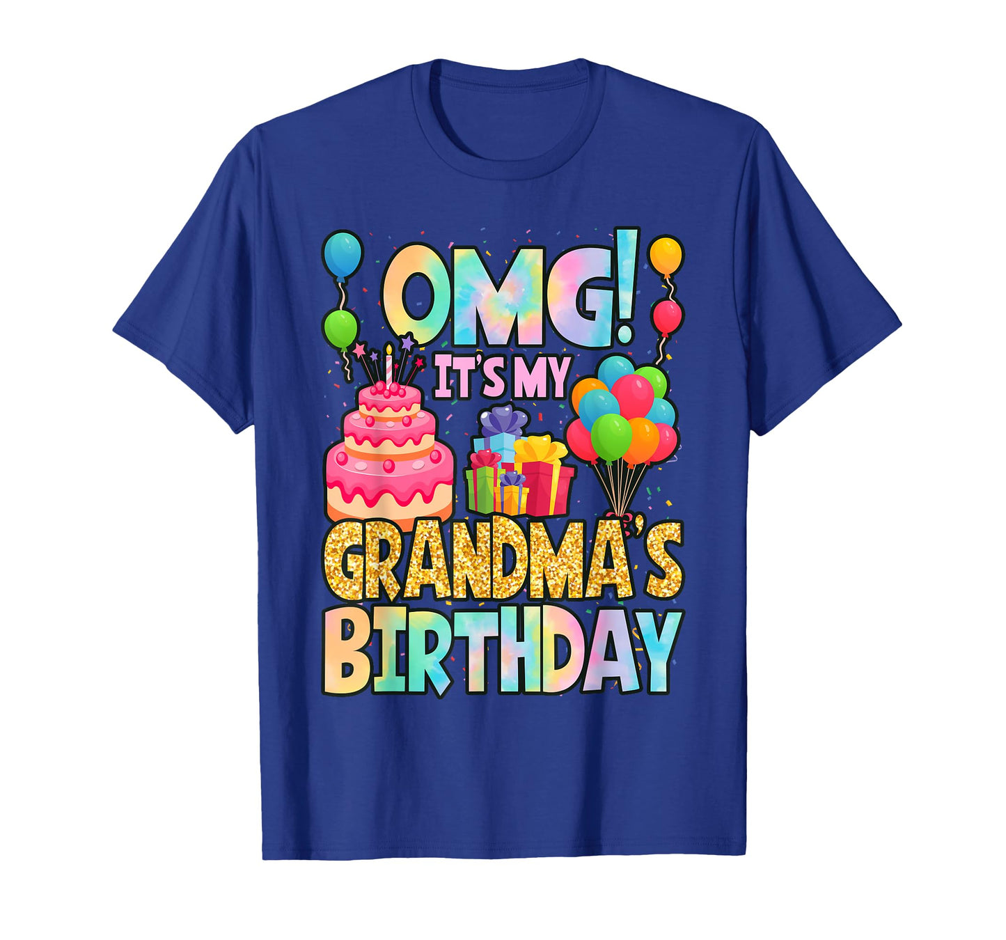 OMG It's My Grandma's Birthday Happy BDay Grandson Tie Dye T-Shirt