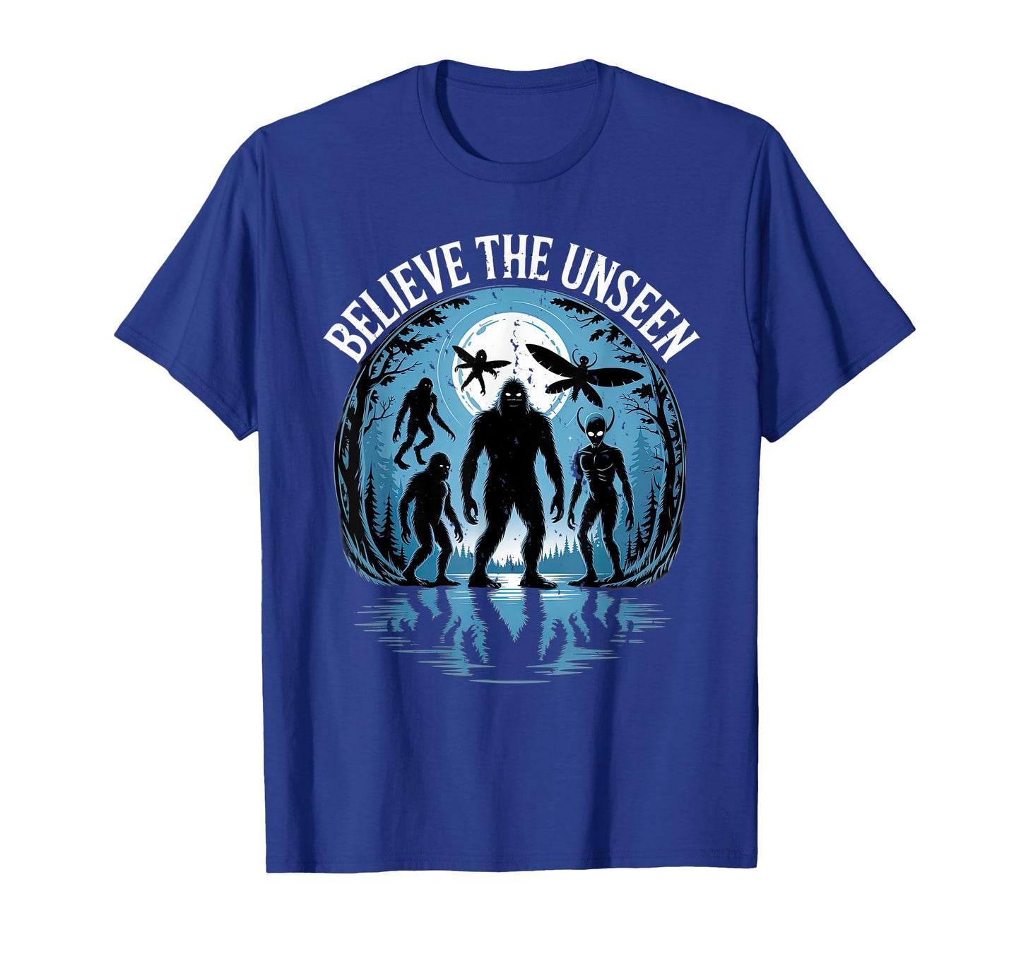 Believe in the Weird Bigfoot Alien Cryptid Paranormal Night T-Shirt