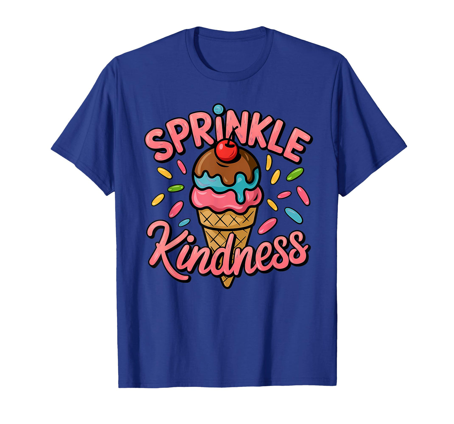 Sprinkle Ice Cream Kindness Cone Sweet Summer Treat Lover T-Shirt