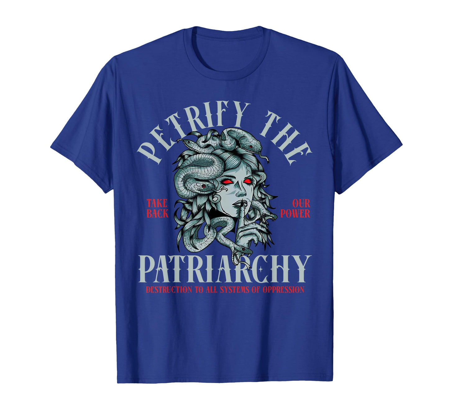 Medusa Petrify The Patriarchy T-Shirt