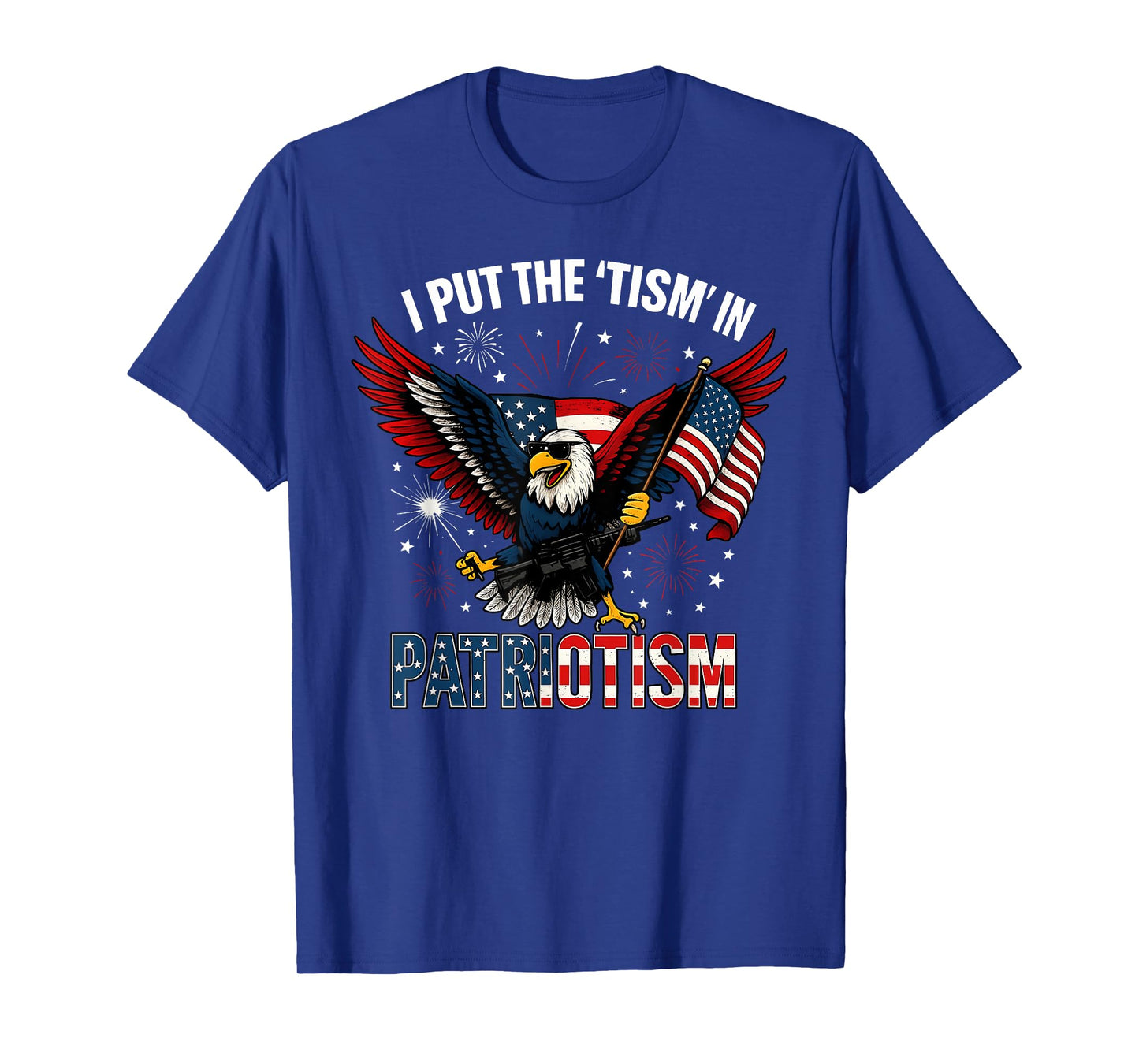 I Put The Tism in Patriotism Athletic Eagle T-Shirt