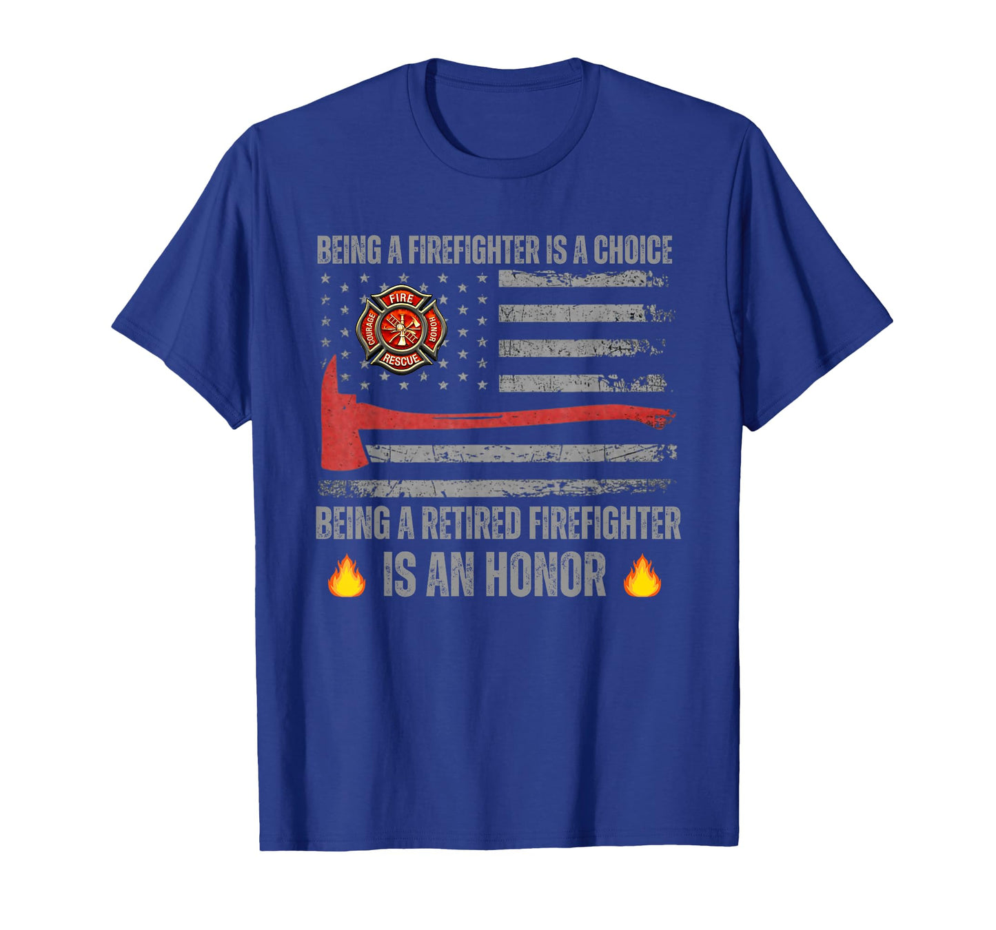 being a firefighter is a choice being a retired firefighter T-Shirt