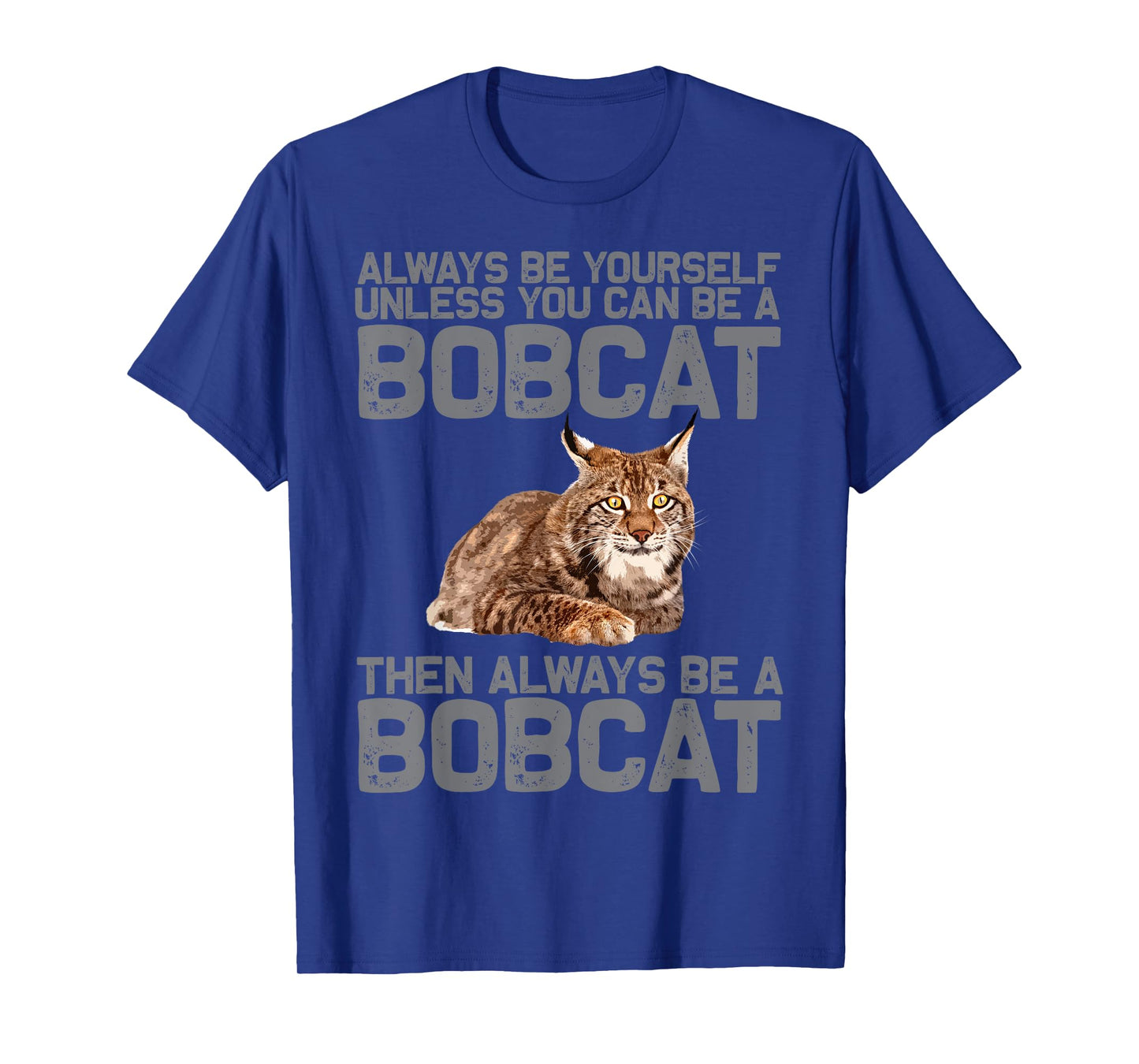 Best Bobcat Art For Men Women Kids Bobcat Animal Cat Bobcat T-Shirt