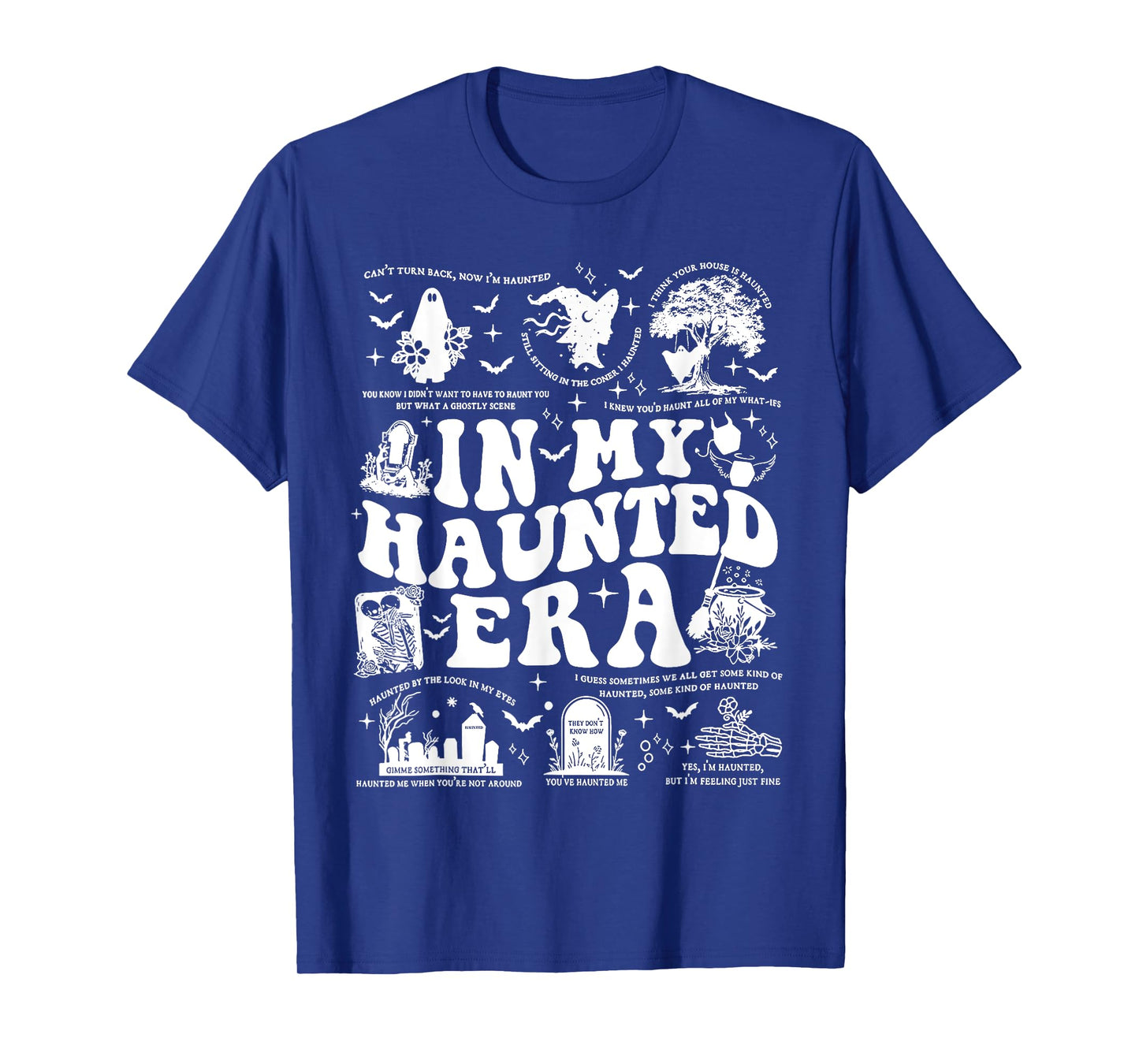 In My Haunted Era , Spooky Season Funny Meme T-Shirt