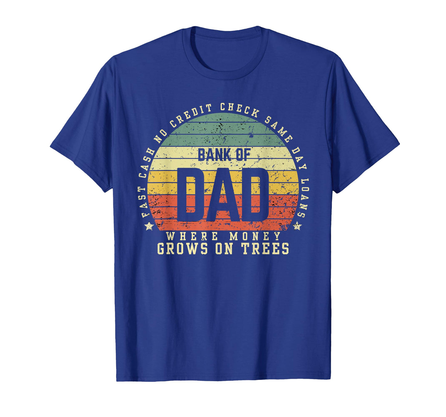 Bank Of Dad Fast Cash No Credit Check Sunset Funny Father's T-Shirt
