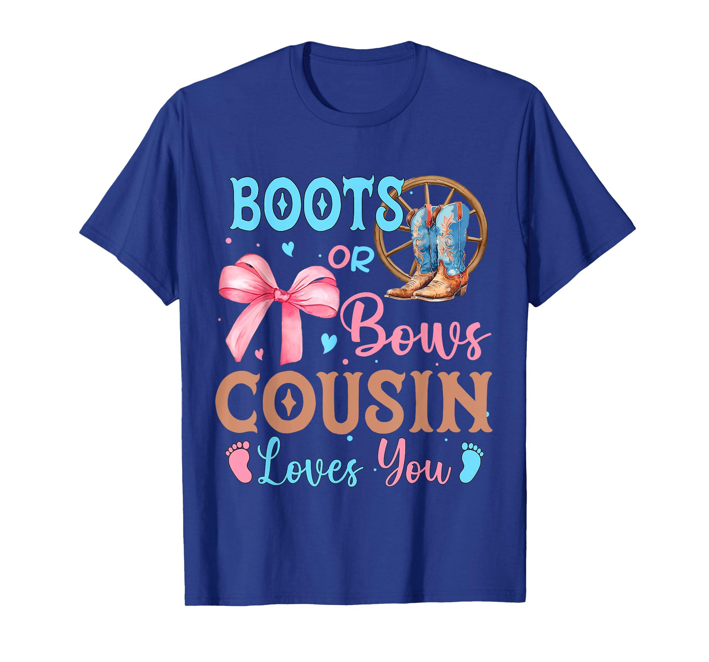 Boots or Bows Gender Reveal Decorations Cousin Loves You T-Shirt