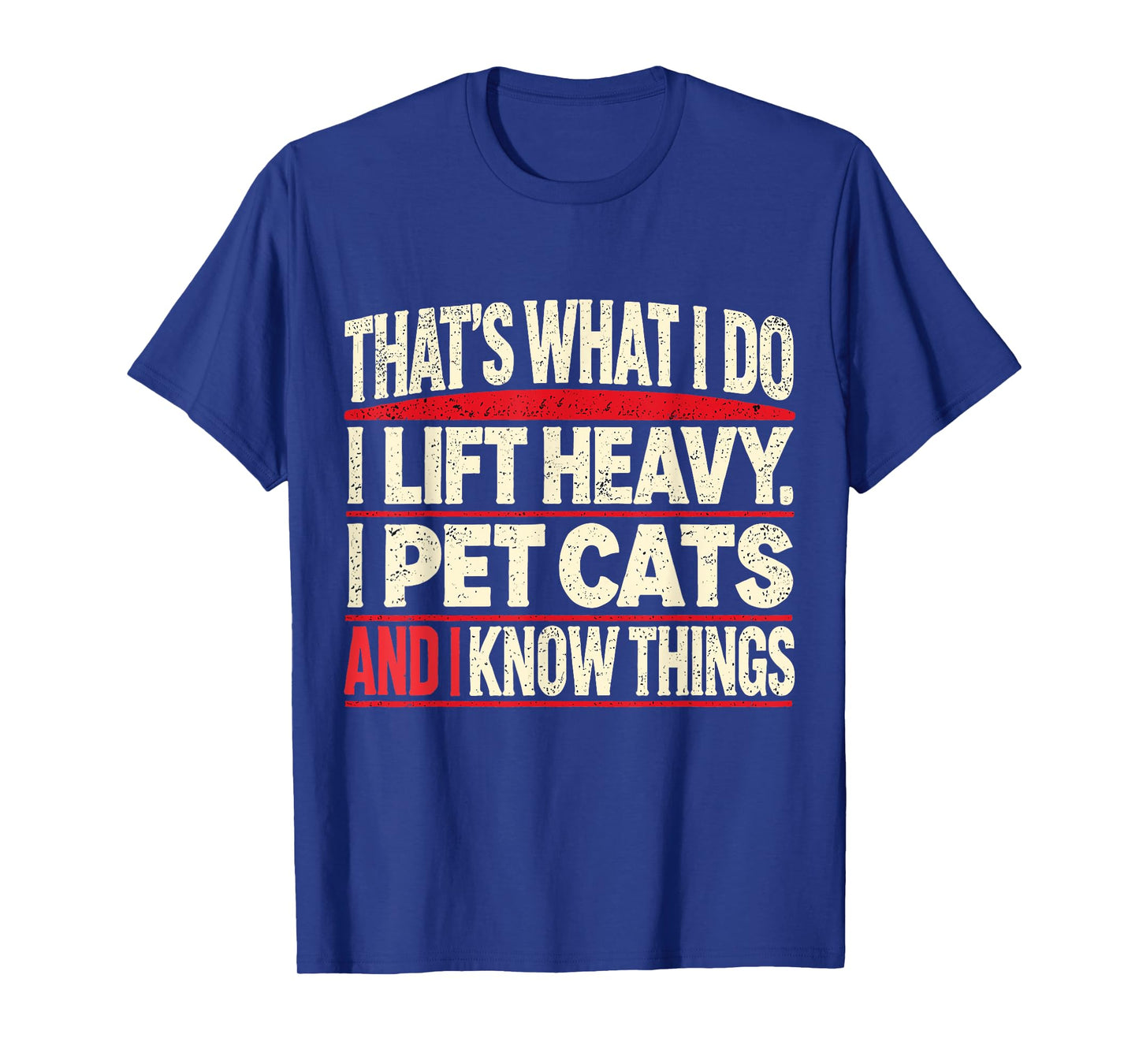 That's What I Do I Lift Heavy Pet Cats Lover Unisex-Adults Funny Gym Workout Weightlifting Cat Animal Powerlifting T-Shirt Black Short Sleeve T-Shirt Small