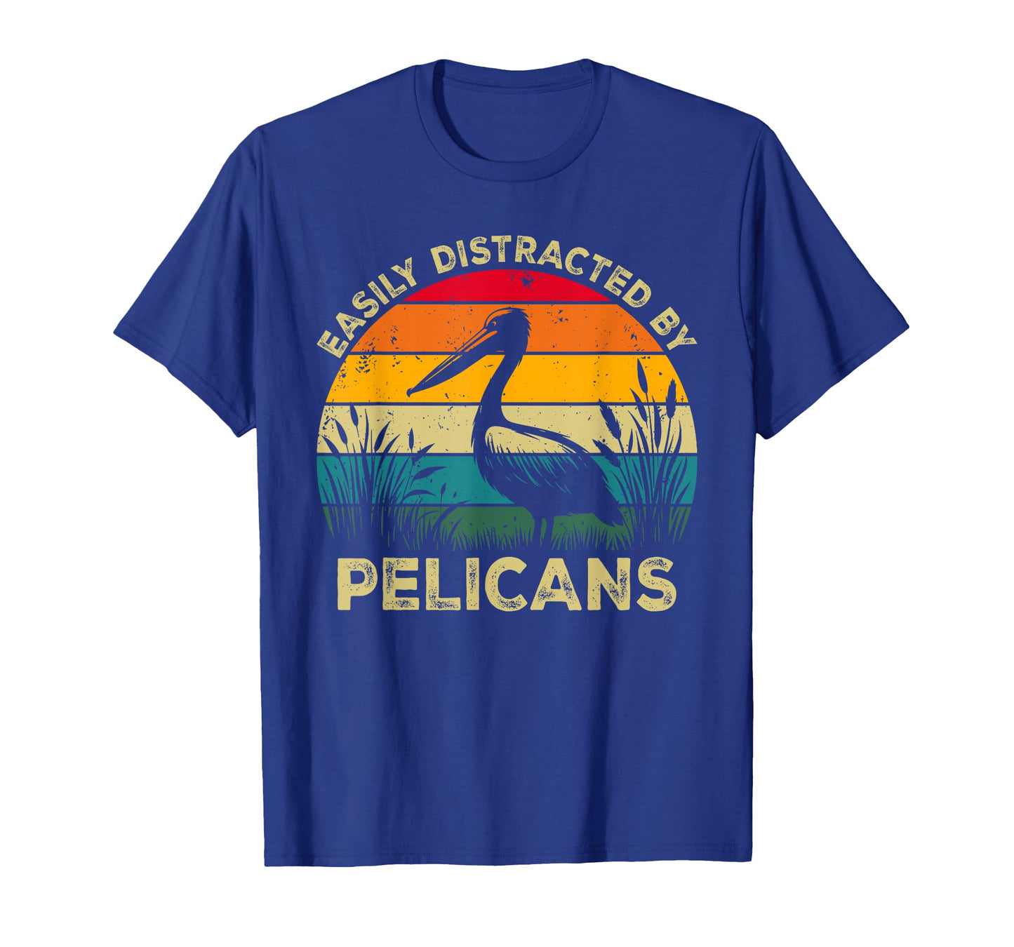 Easily Distracted By Pelicans, Funny Cute Pelican Lovers T-Shirt