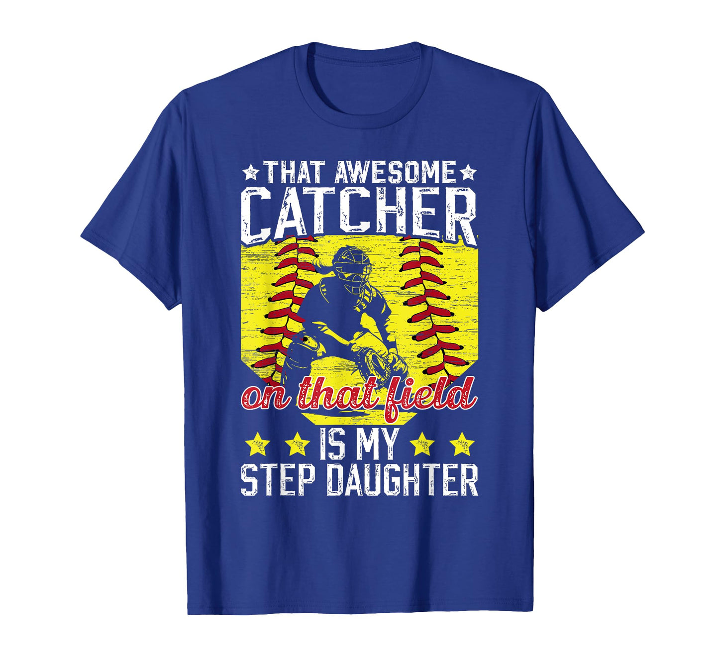Softball Catcher Step-Dad Proud Softball Catcher Stepfather T-Shirt