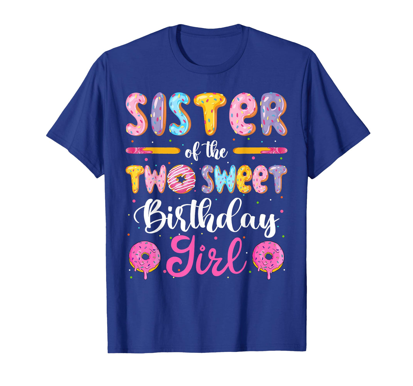 Sister Of The Two Sweet Birthday Girl Donut 2Nd Birthday T-Shirt