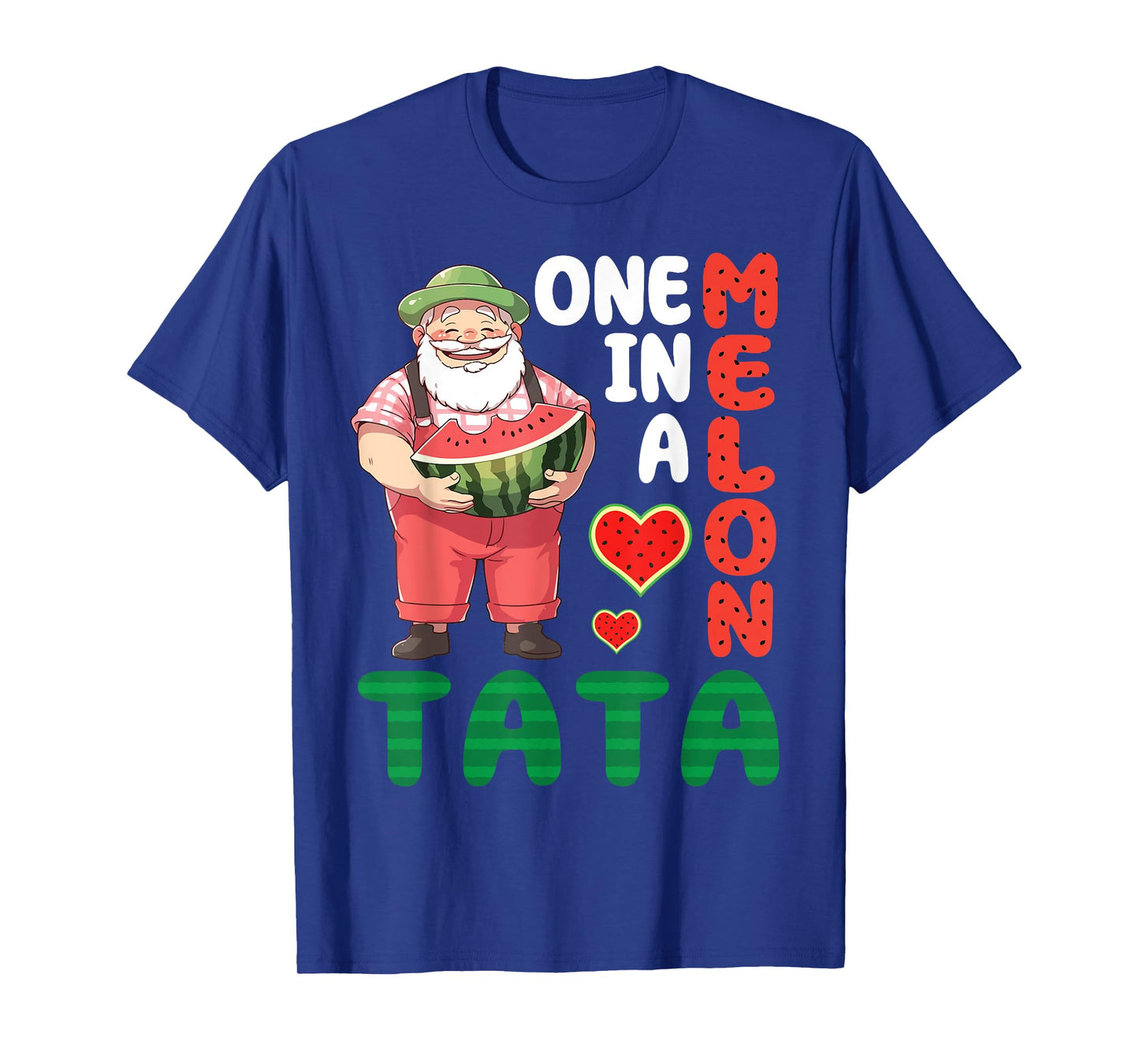 Big Man Eating Watermelon One In A Melon Tata Grandfather T-Shirt