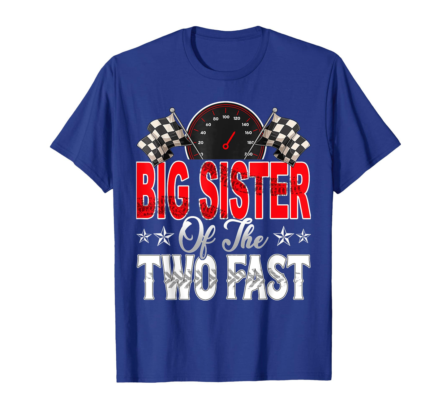 Big Sister Of The Two Fast Second Birthday Racing Car Family T-Shirt